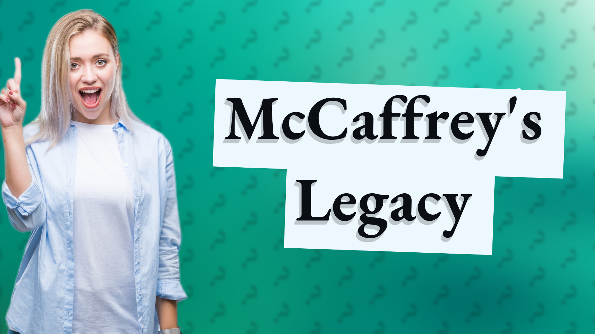 McCaffrey's Legacy