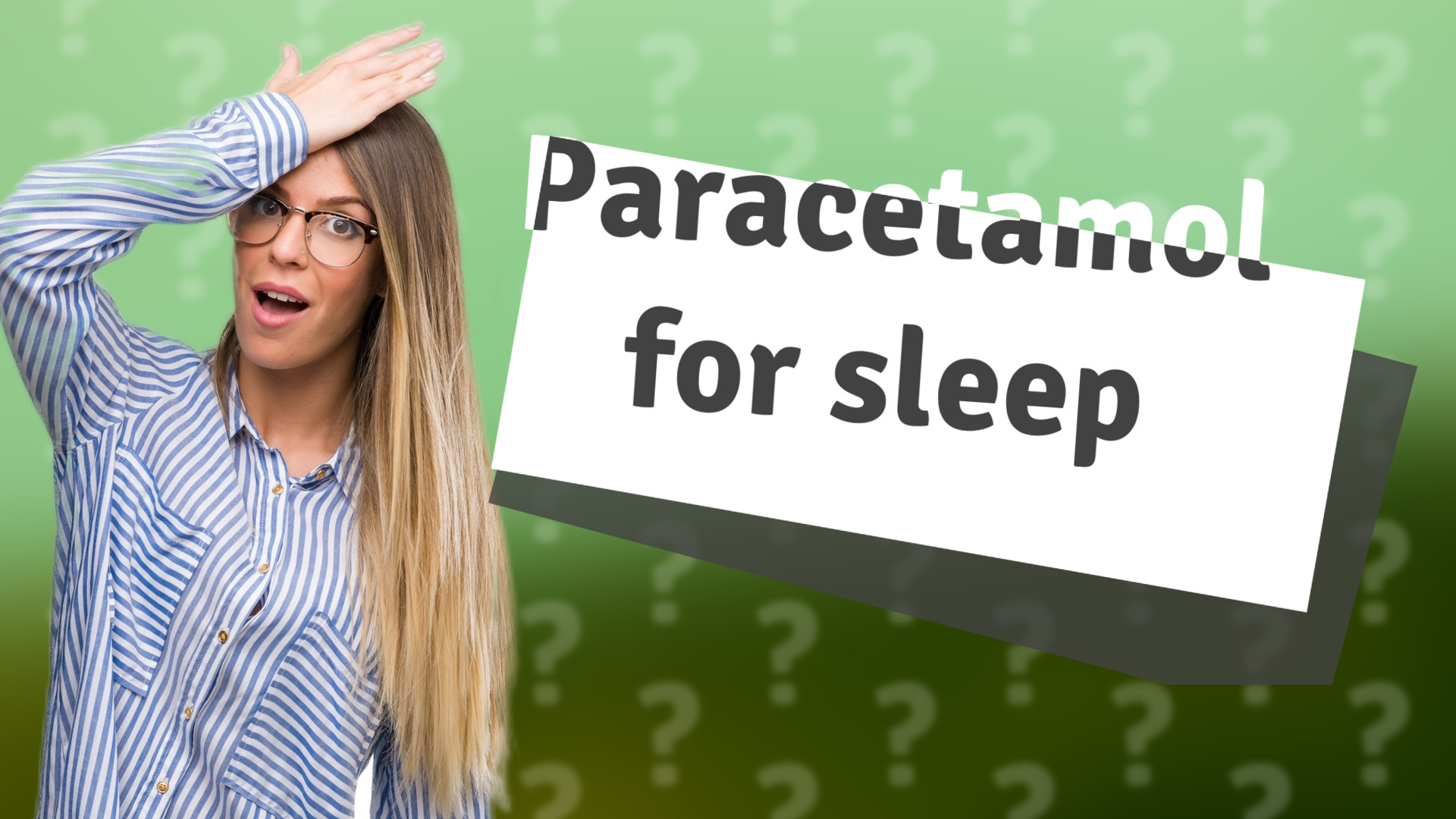 Paracetamol for sleep