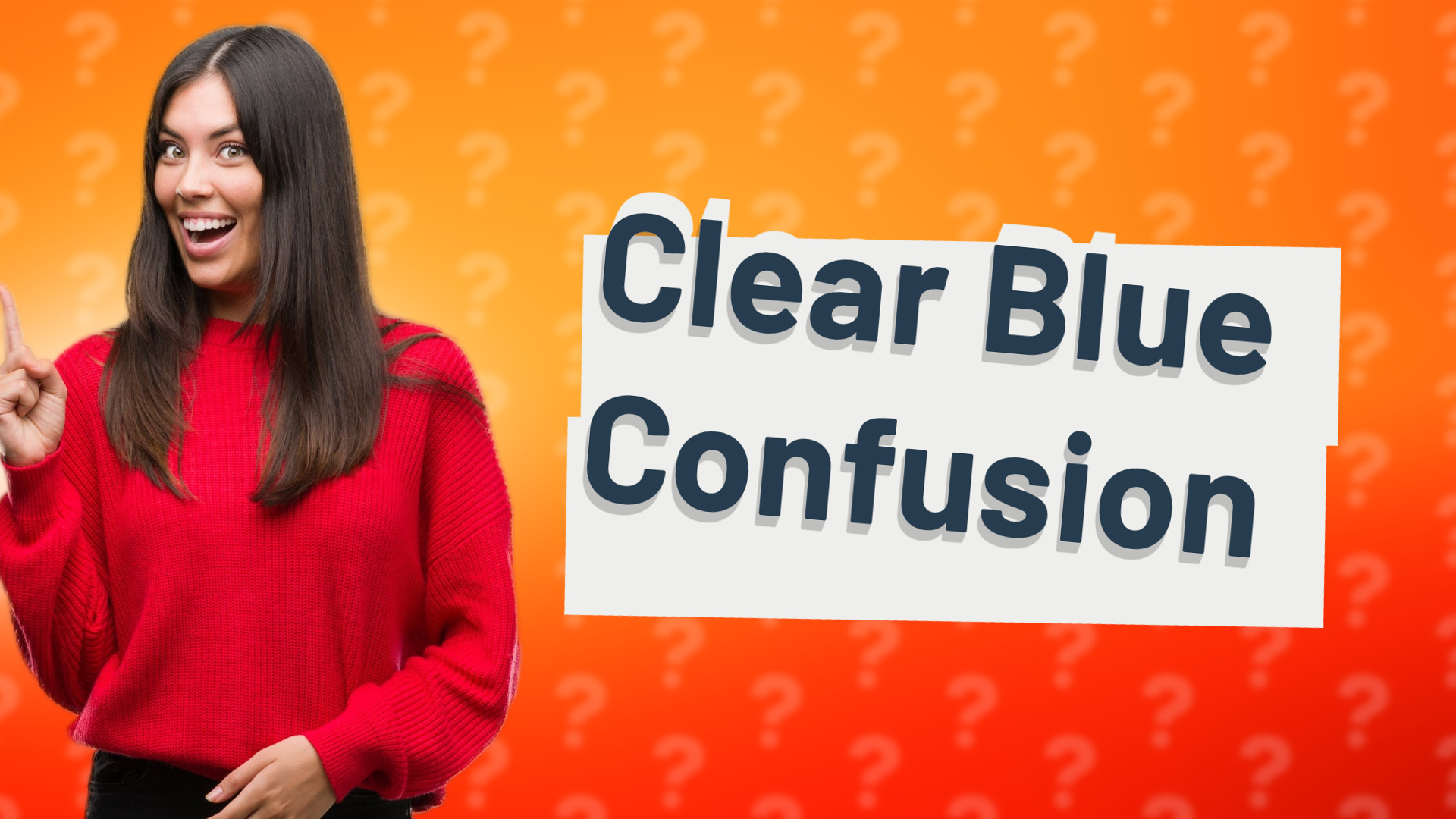 Clear Blue Confusion