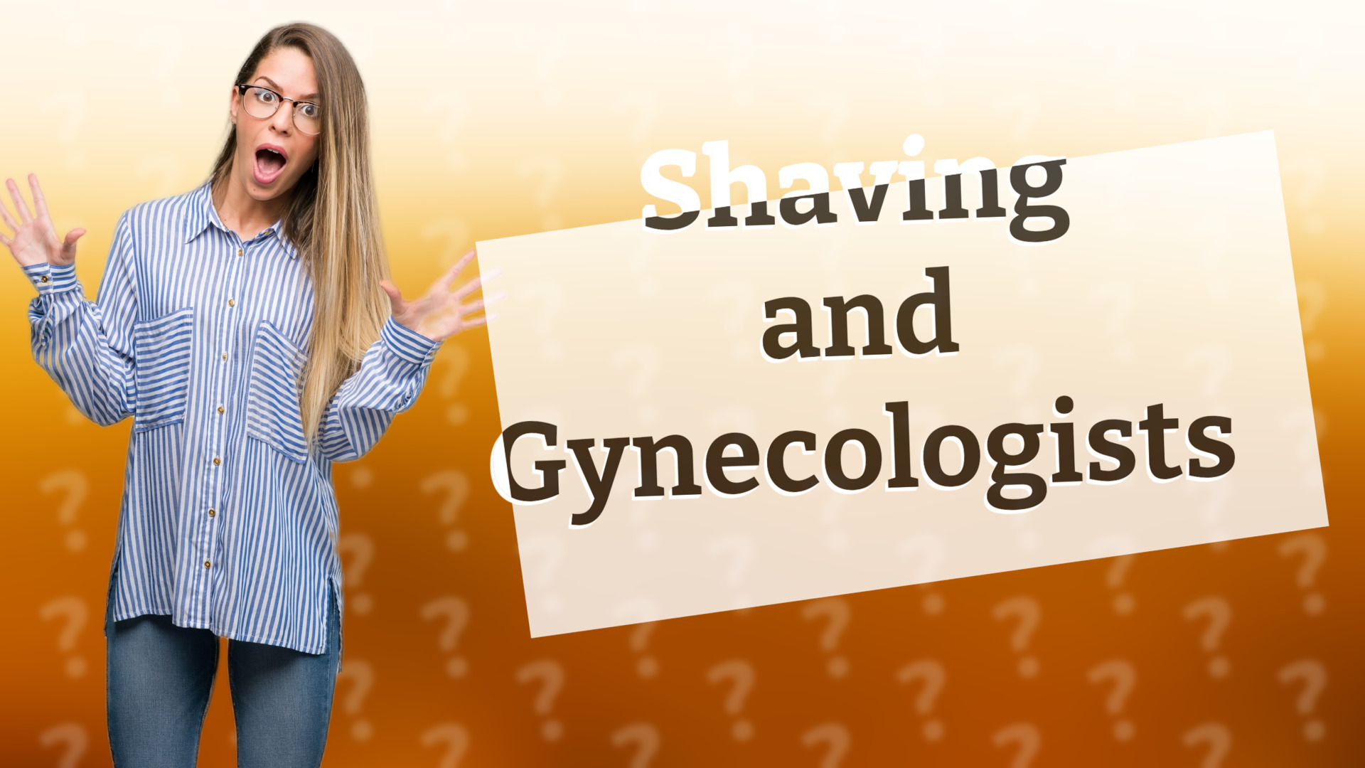 Shaving and Gynecologists