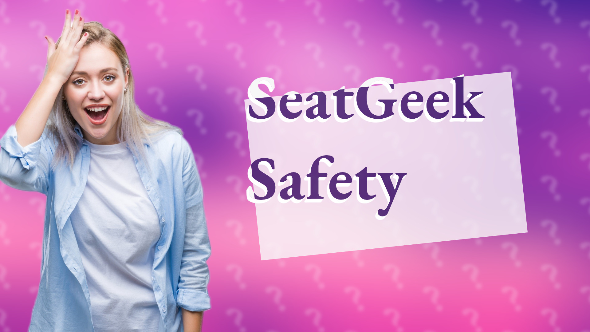 SeatGeek Safety