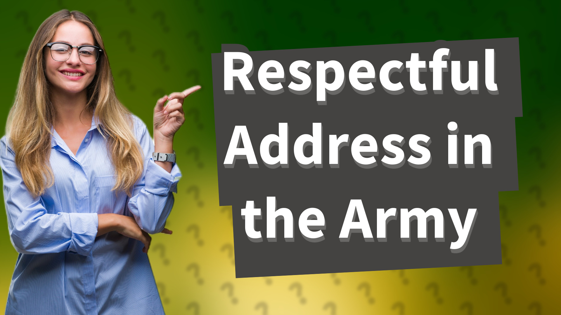 Respectful Address in the Army