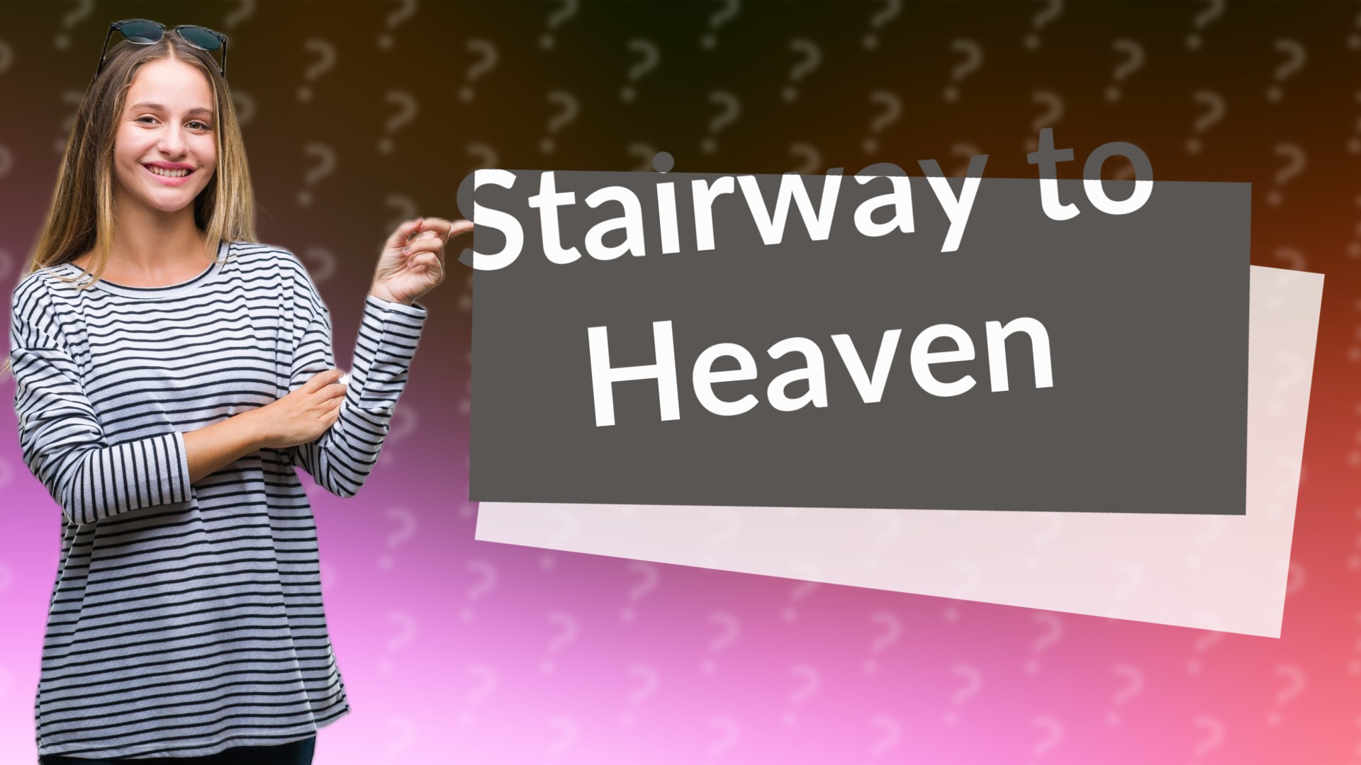 Stairway to Heaven