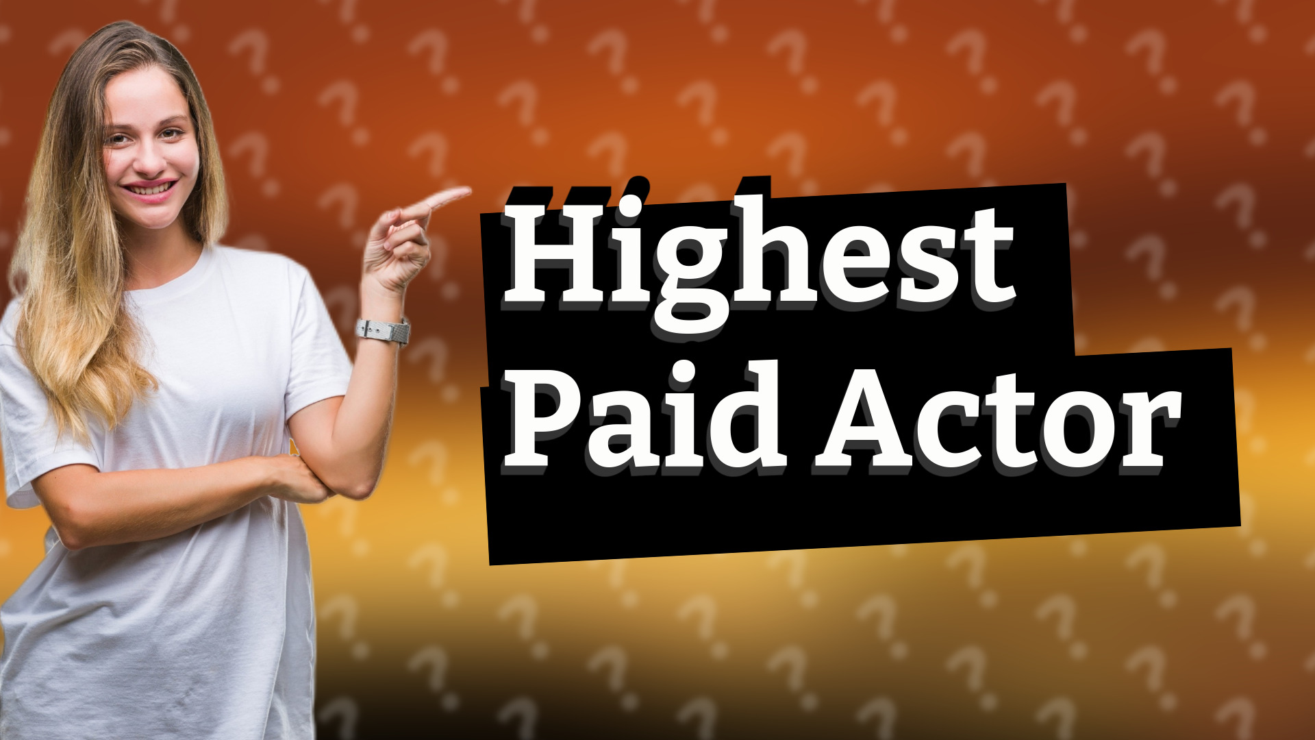 Highest Paid Actor