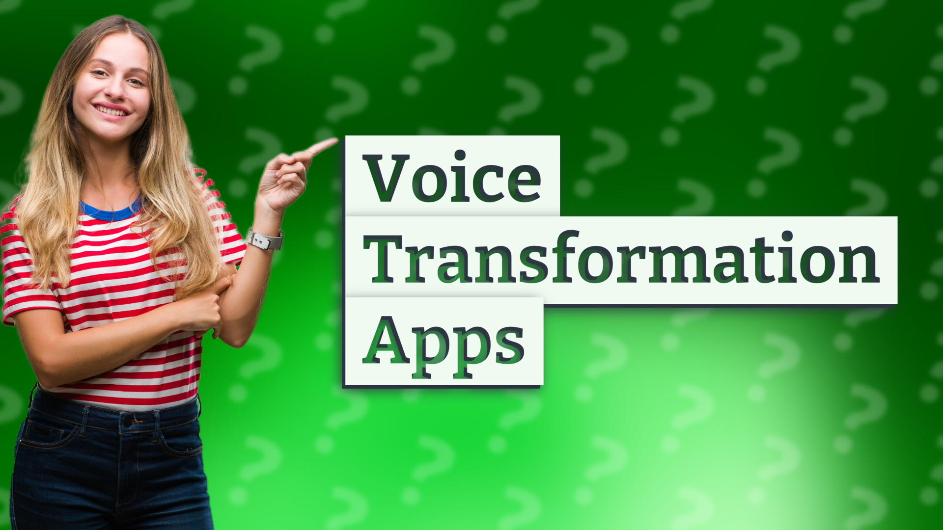 Voice Transformation Apps