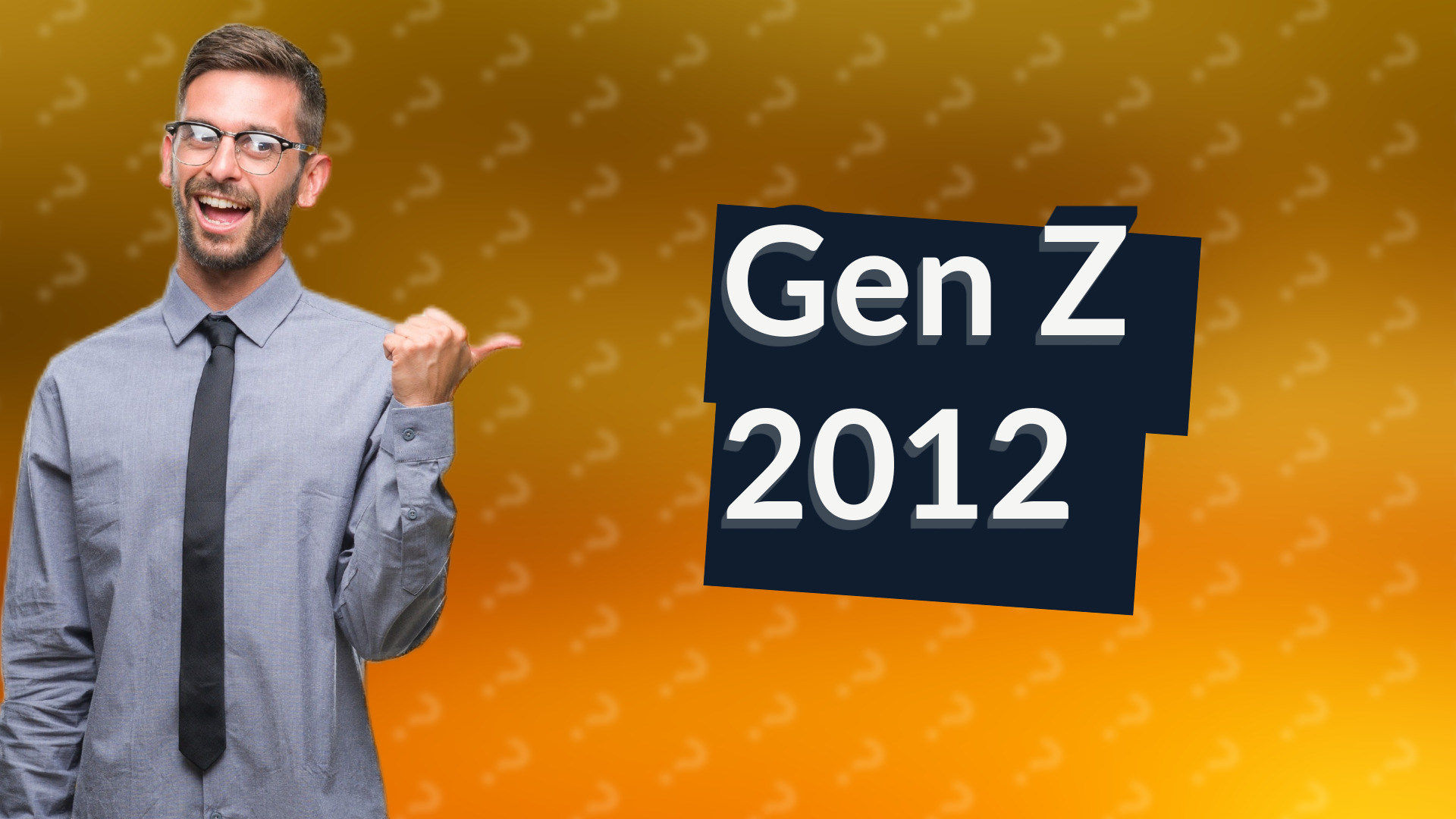 Gen Z 2012