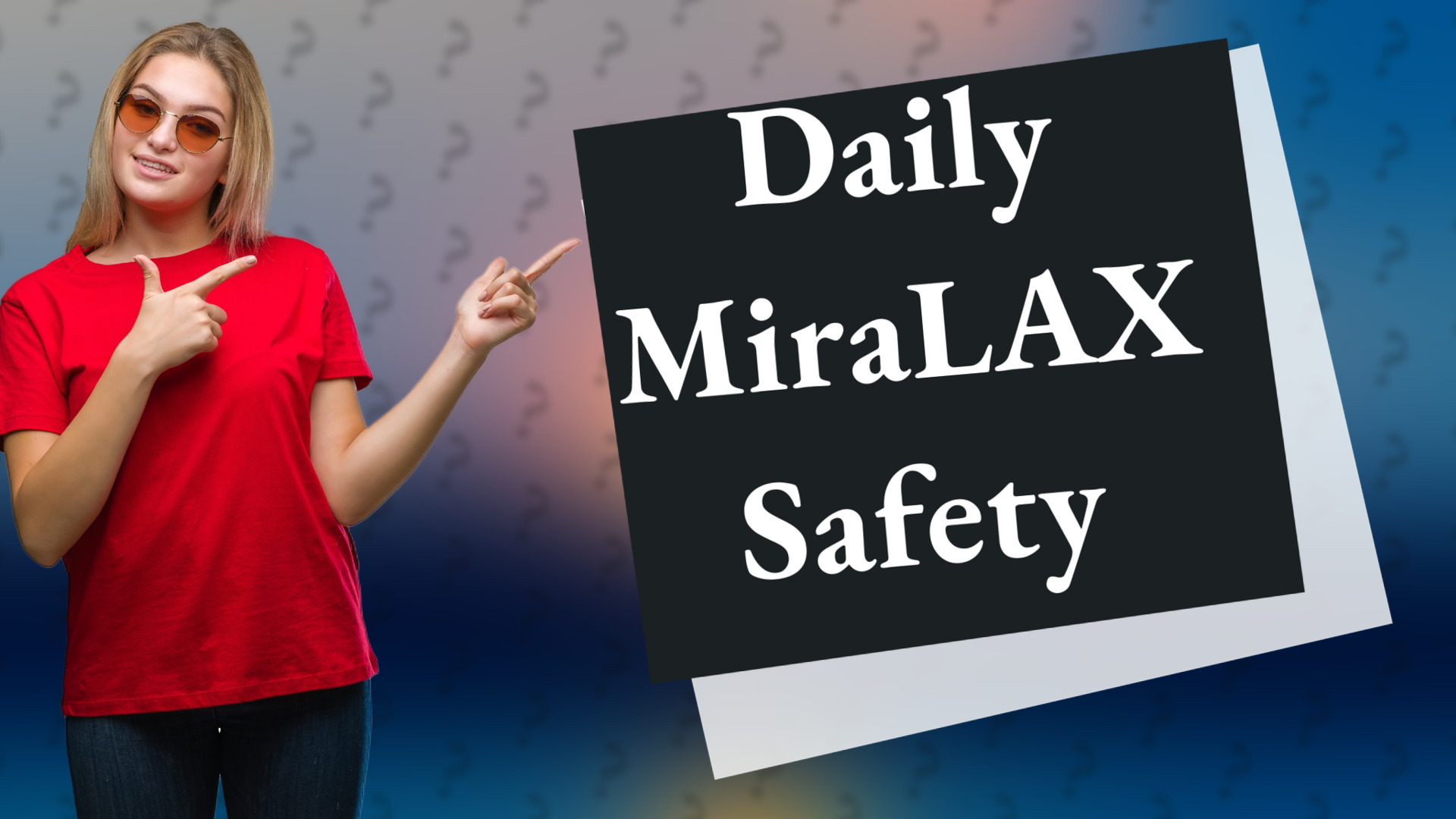 Daily MiraLAX Safety