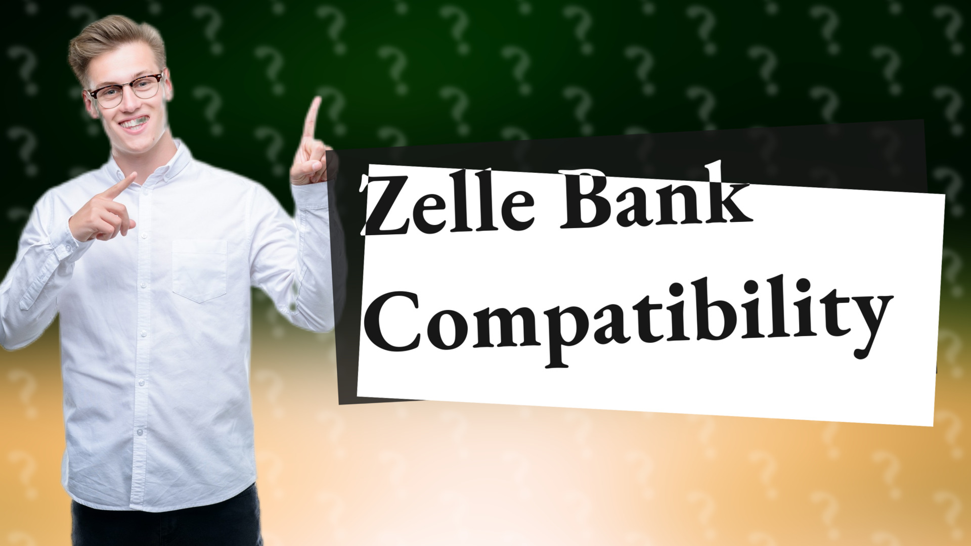 Zelle Bank Compatibility