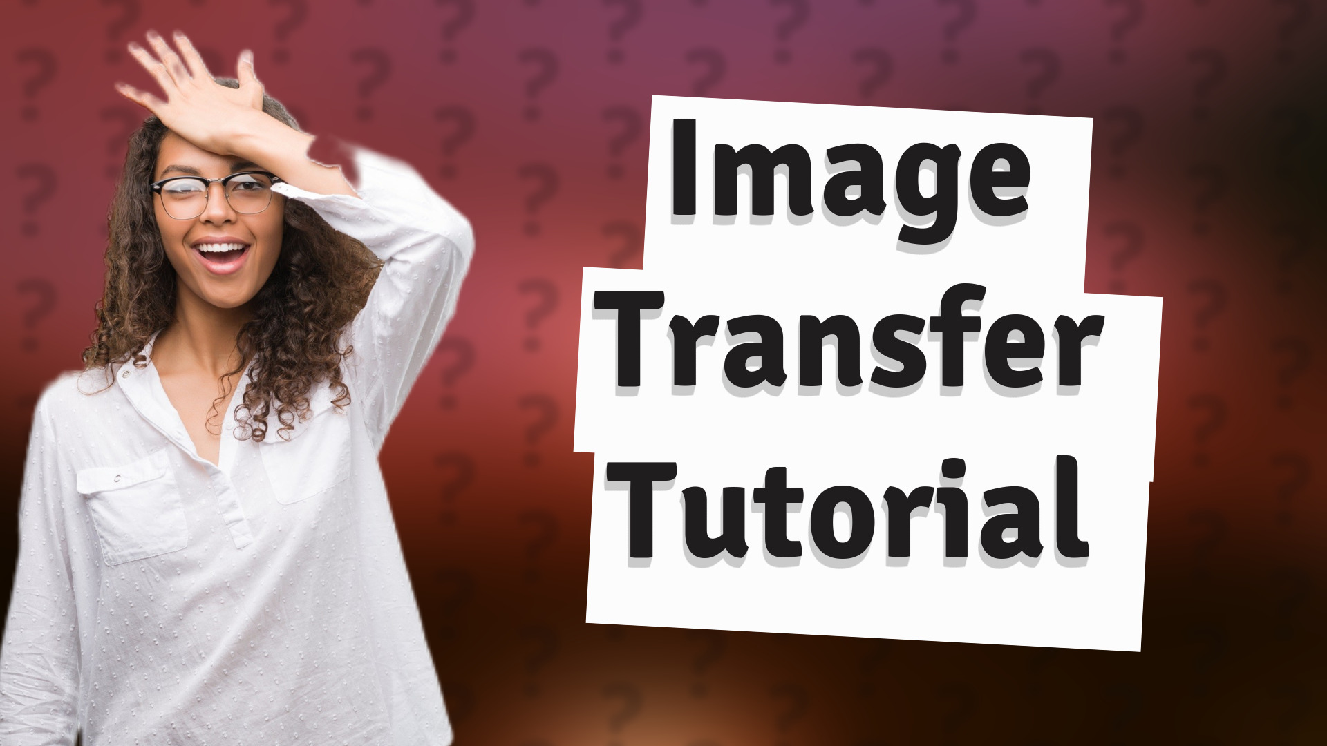 Image Transfer Tutorial