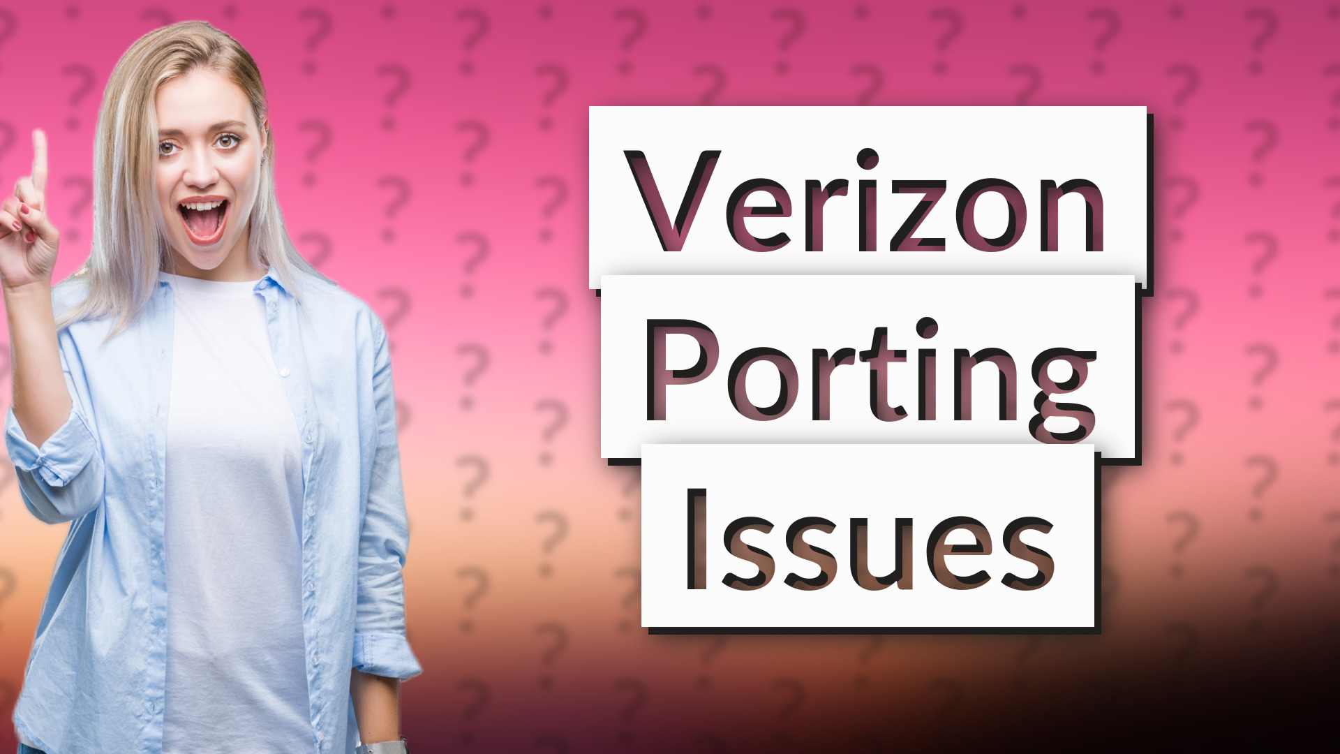 Verizon Porting Issues