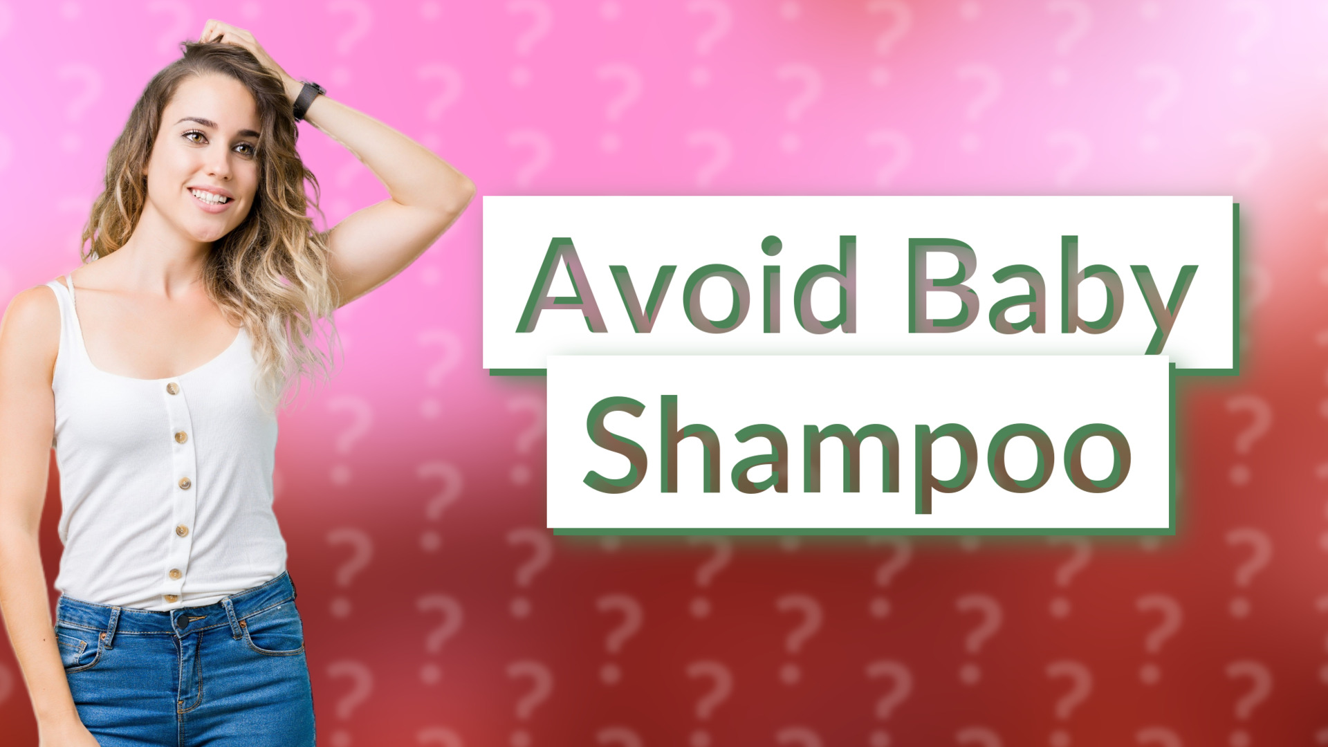 Avoid Baby Shampoo