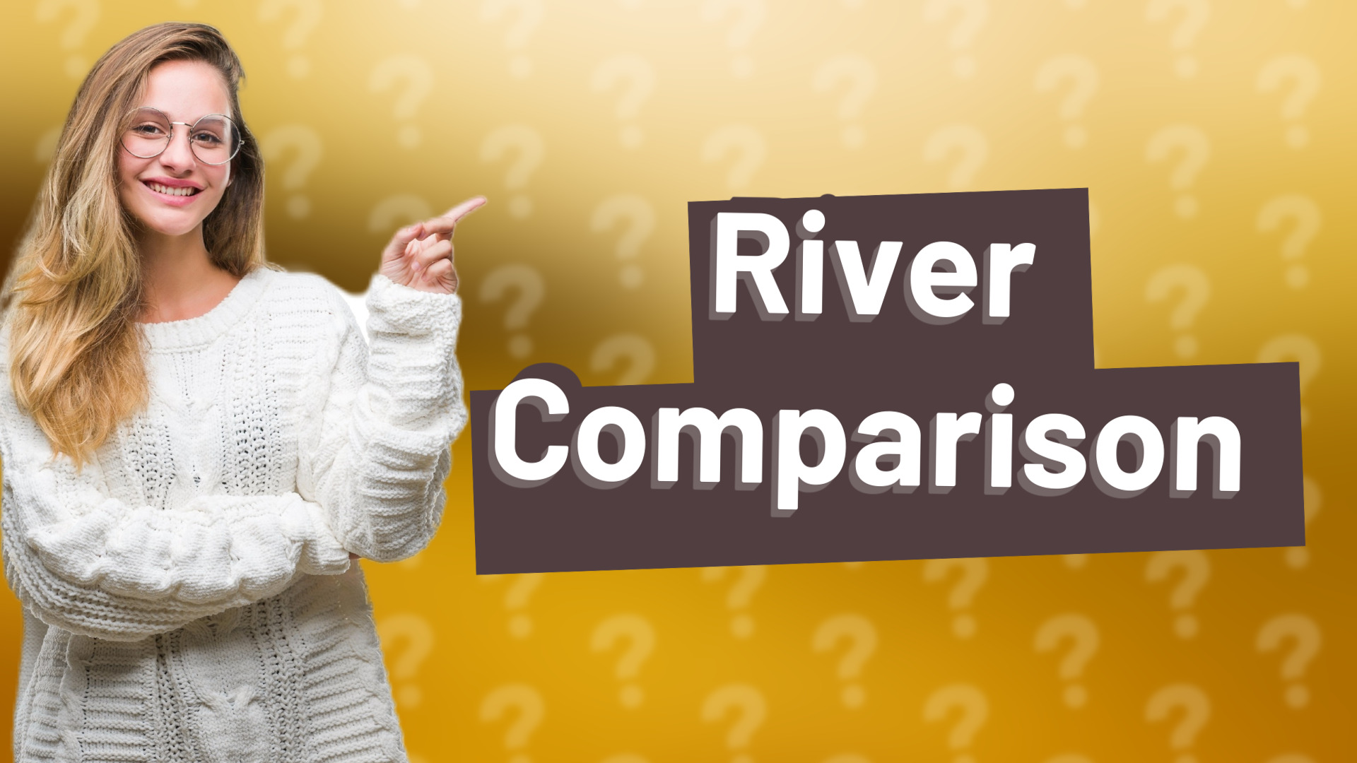 River Comparison