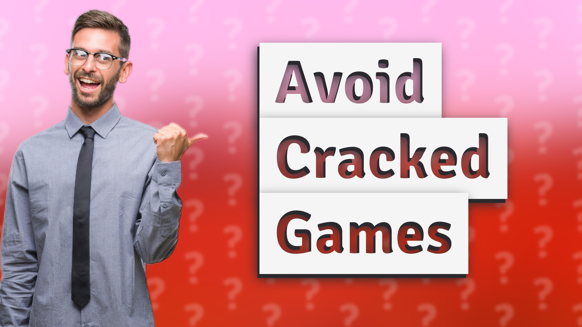 Avoid Cracked Games