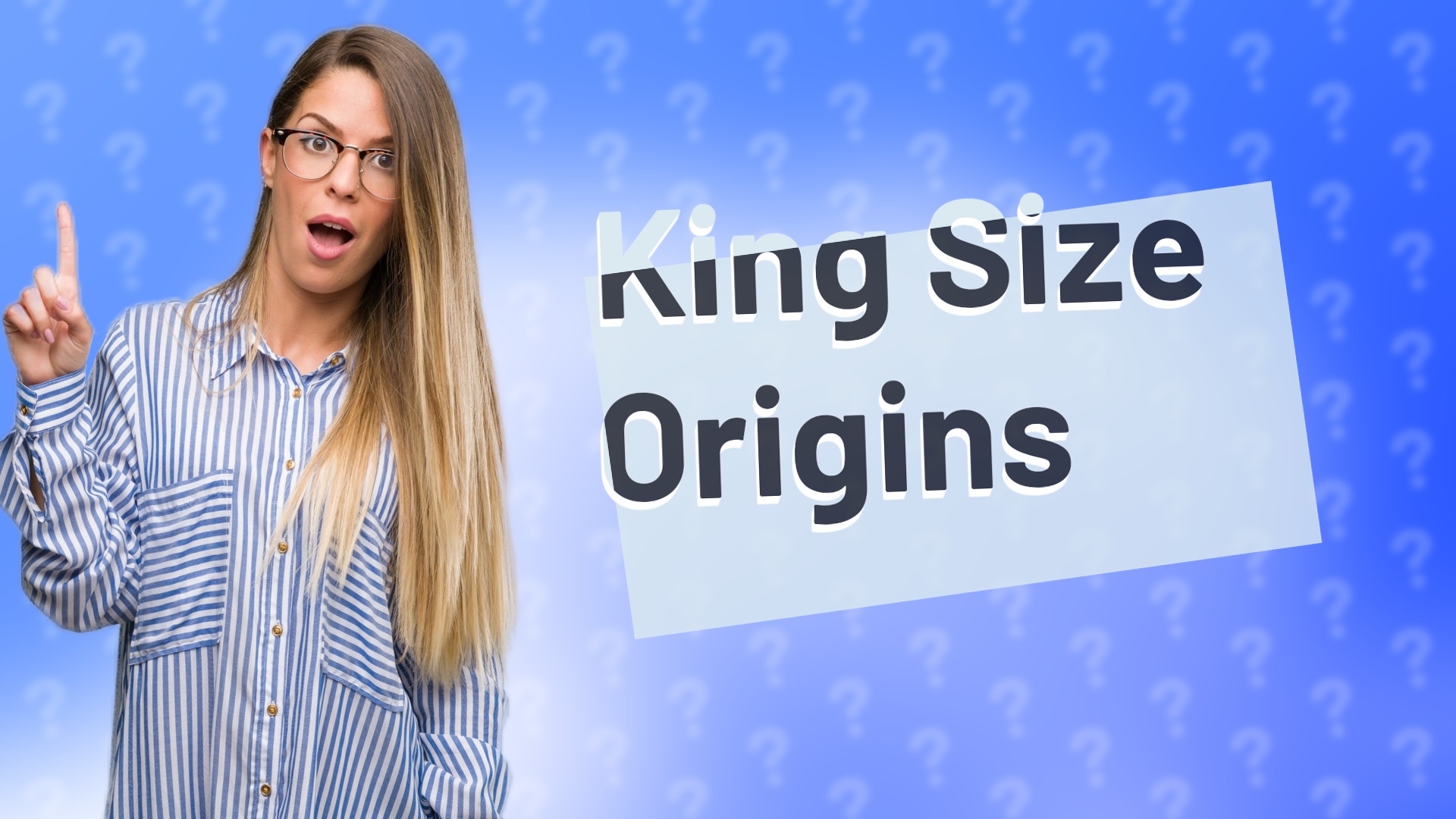 King Size Origins