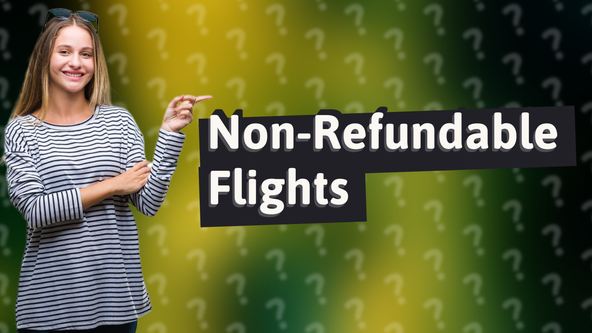 Non-Refundable Flights