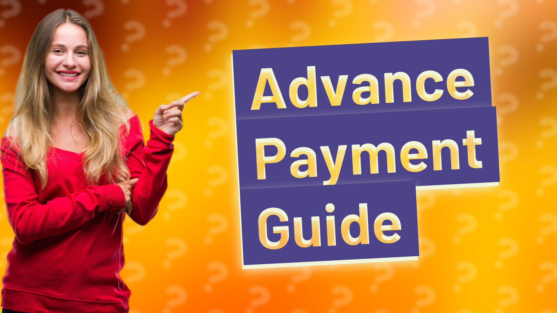 Advance Payment Guide