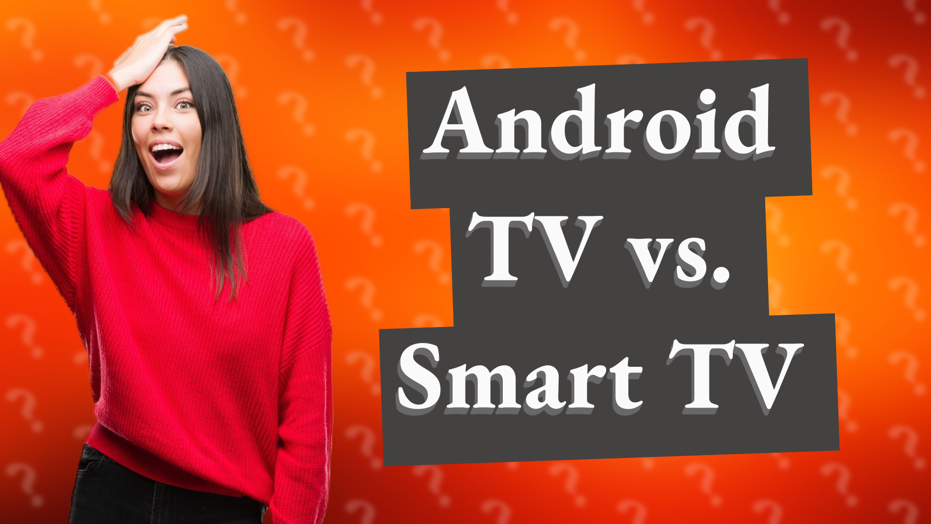 Android TV vs. Smart TV