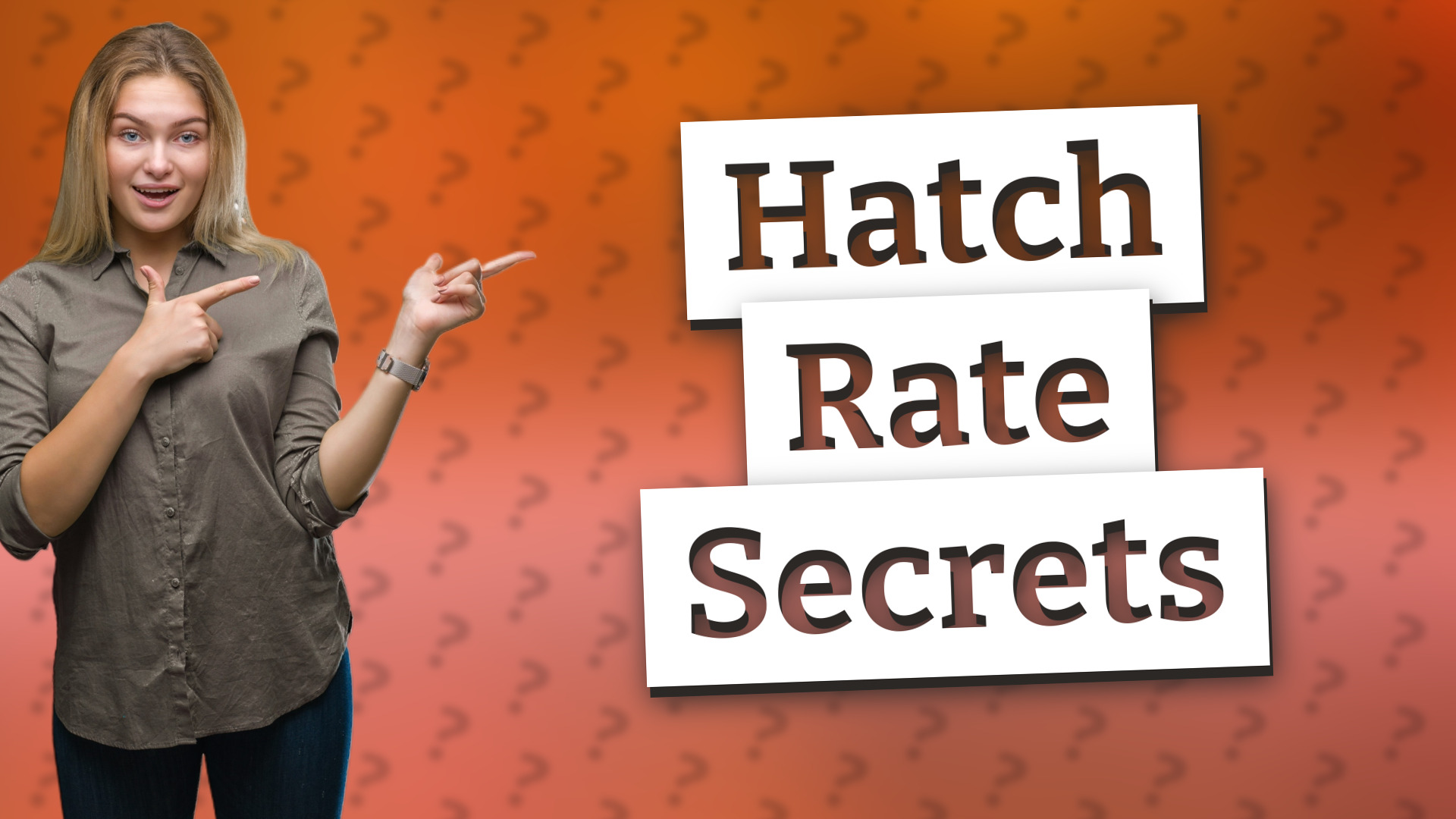 Hatch Rate Secrets