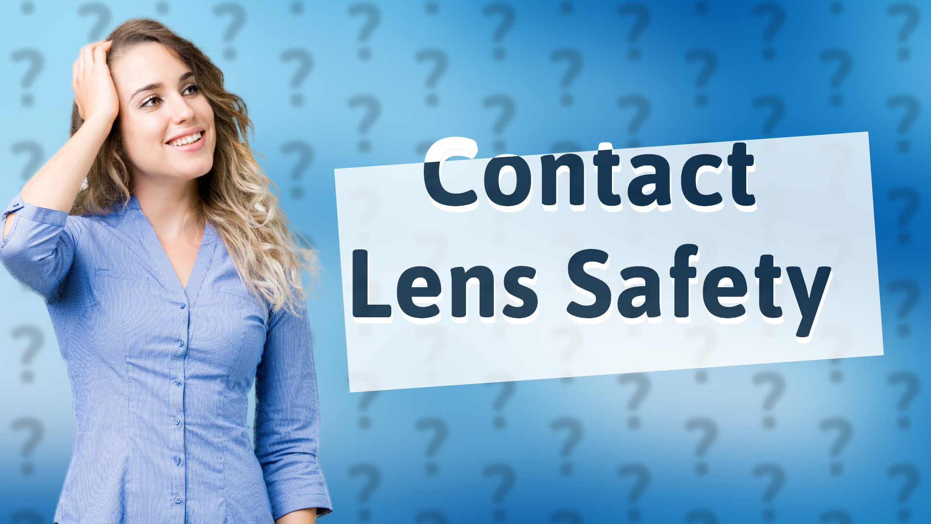 Contact Lens Safety