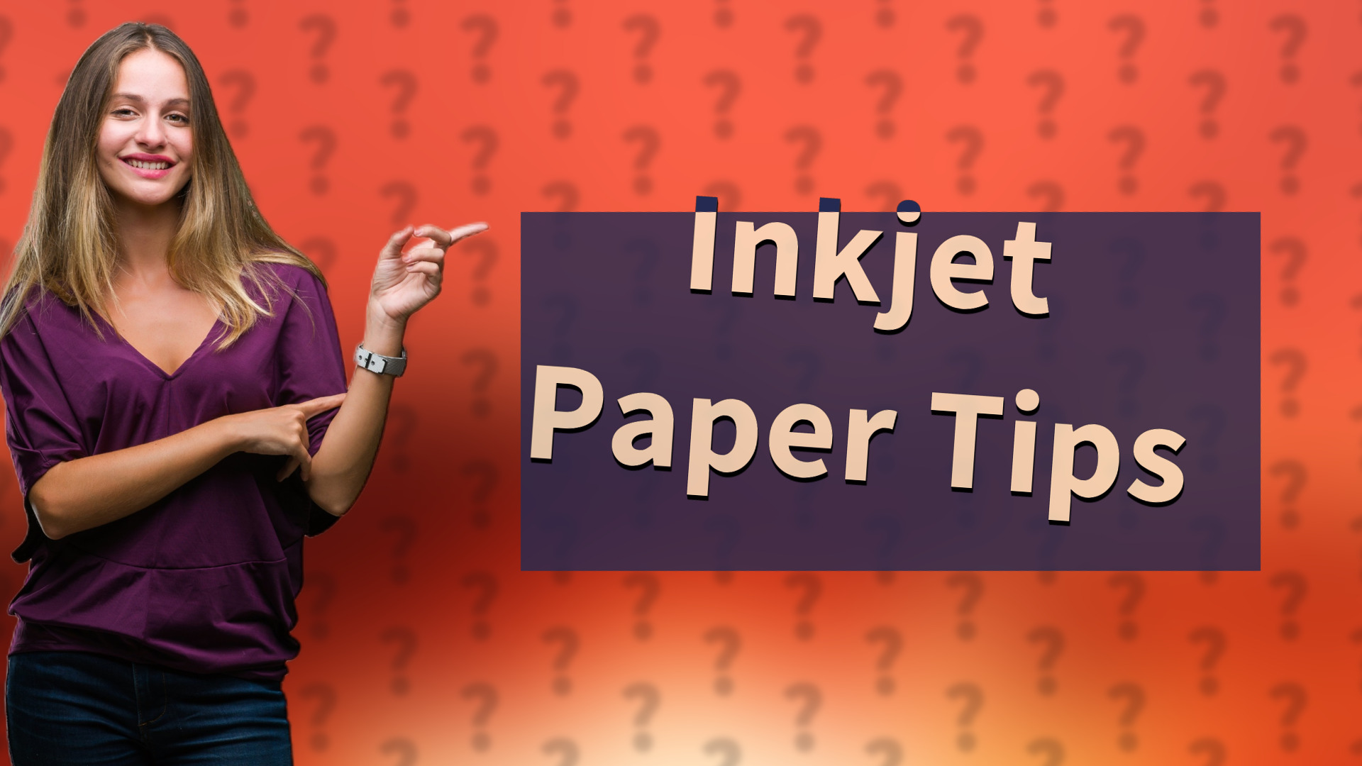 Inkjet Paper Tips