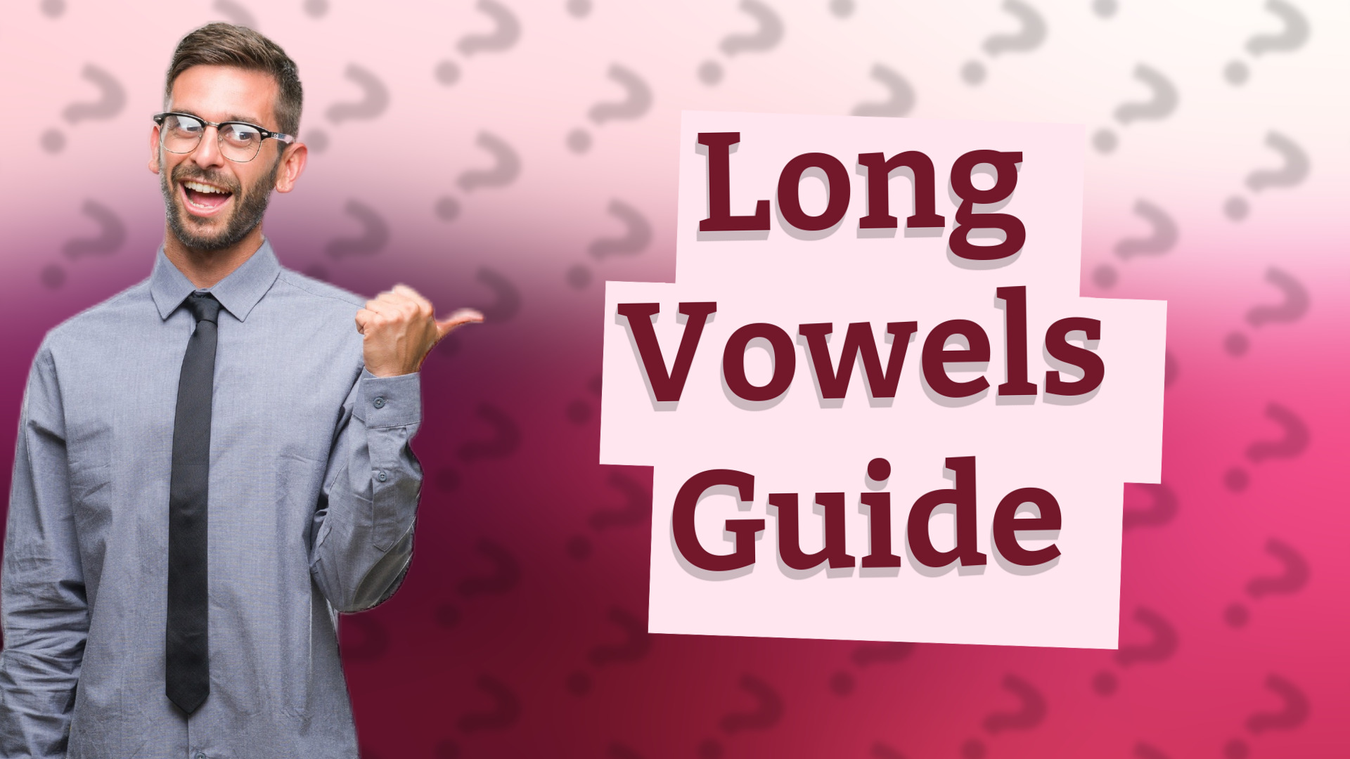 Long Vowels Guide