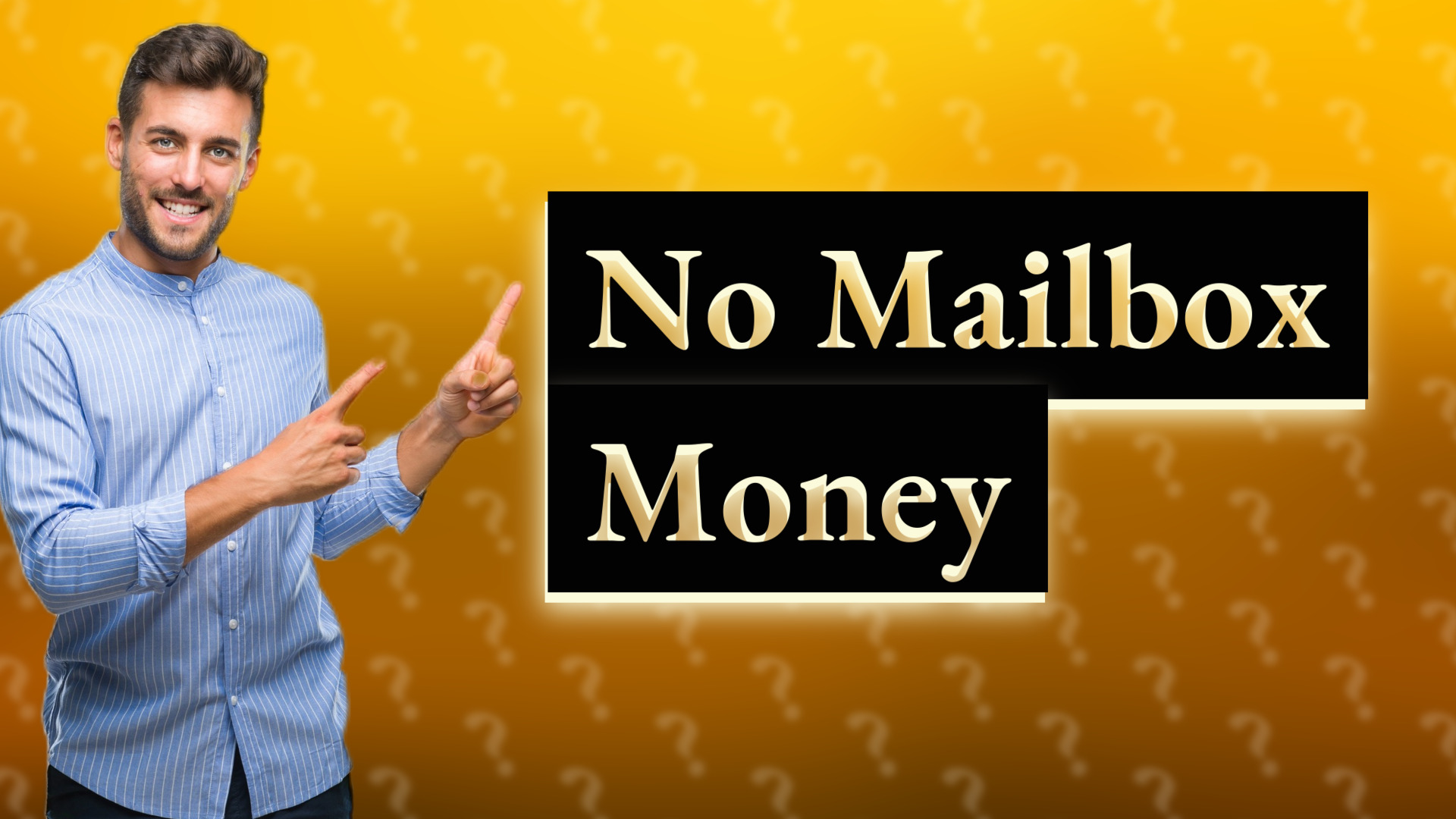 No Mailbox Money