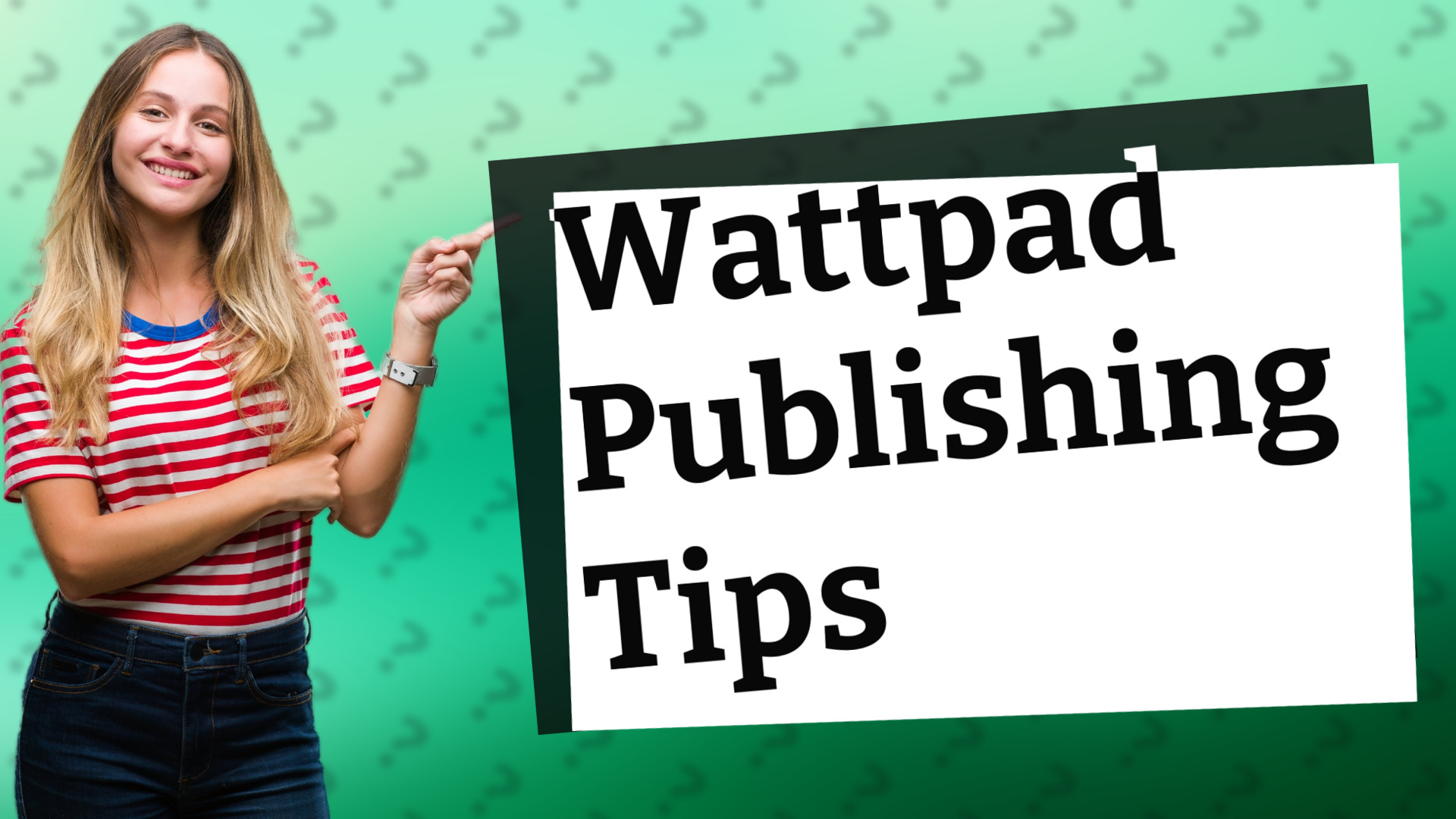 Wattpad Publishing Tips