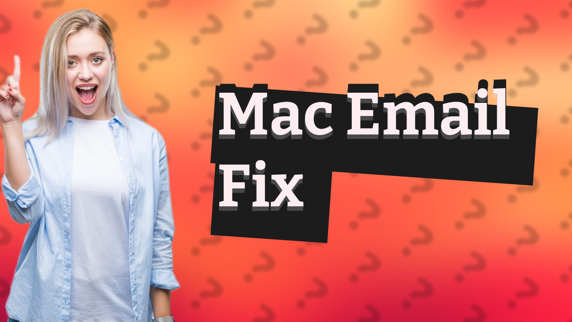 Mac Email Fix
