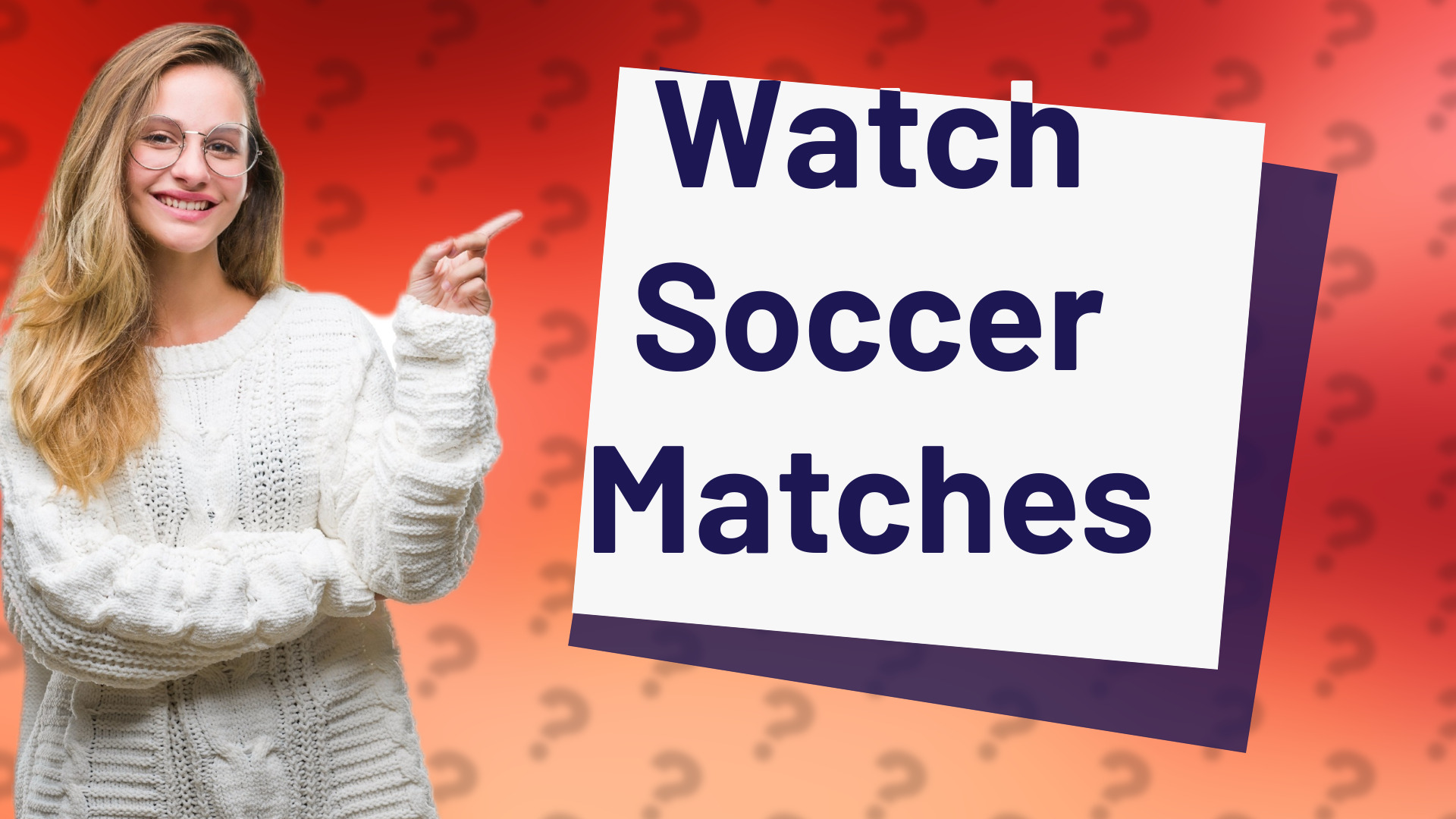 Watch Soccer Matches