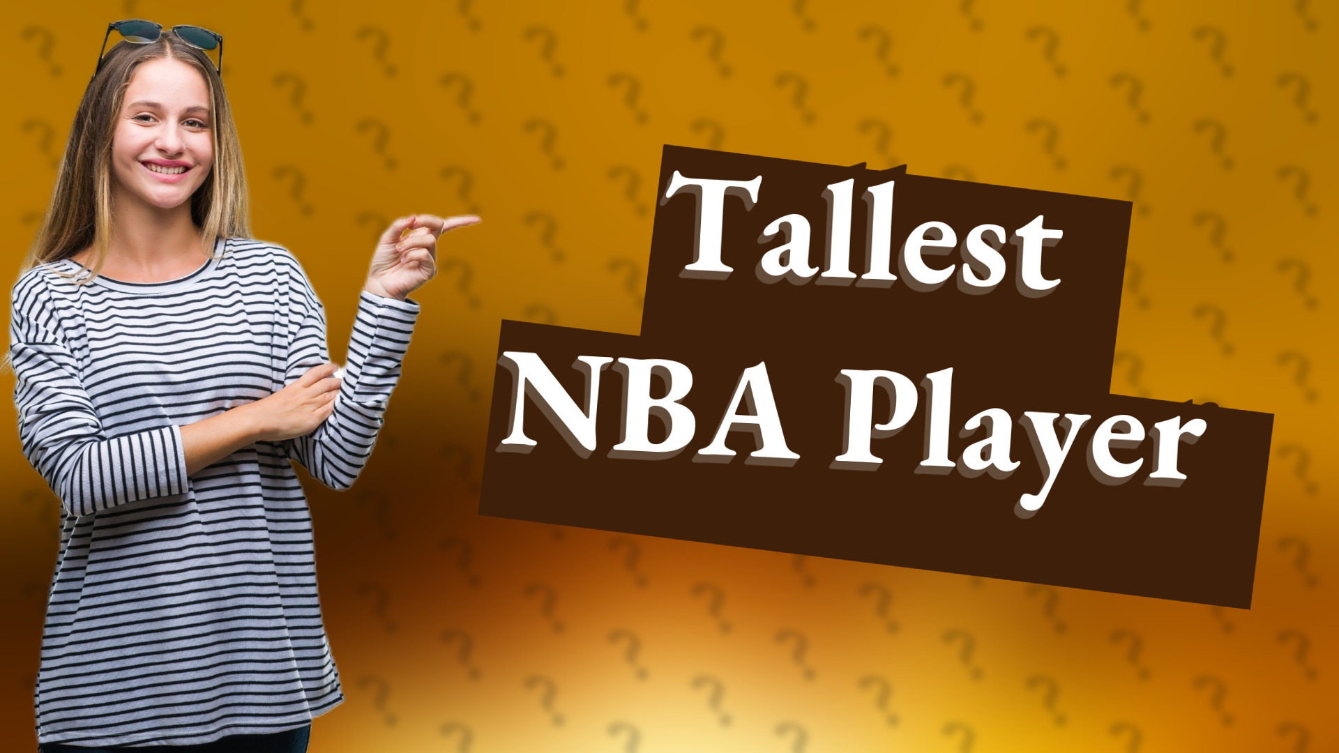 Tallest NBA Player