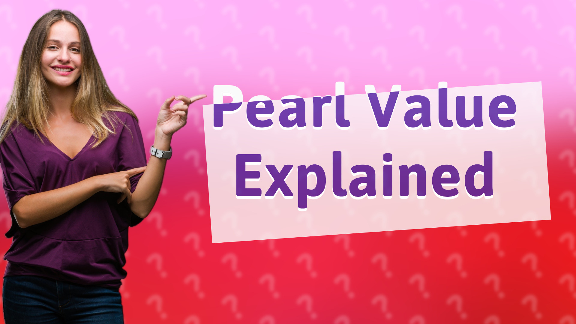 Pearl Value Explained