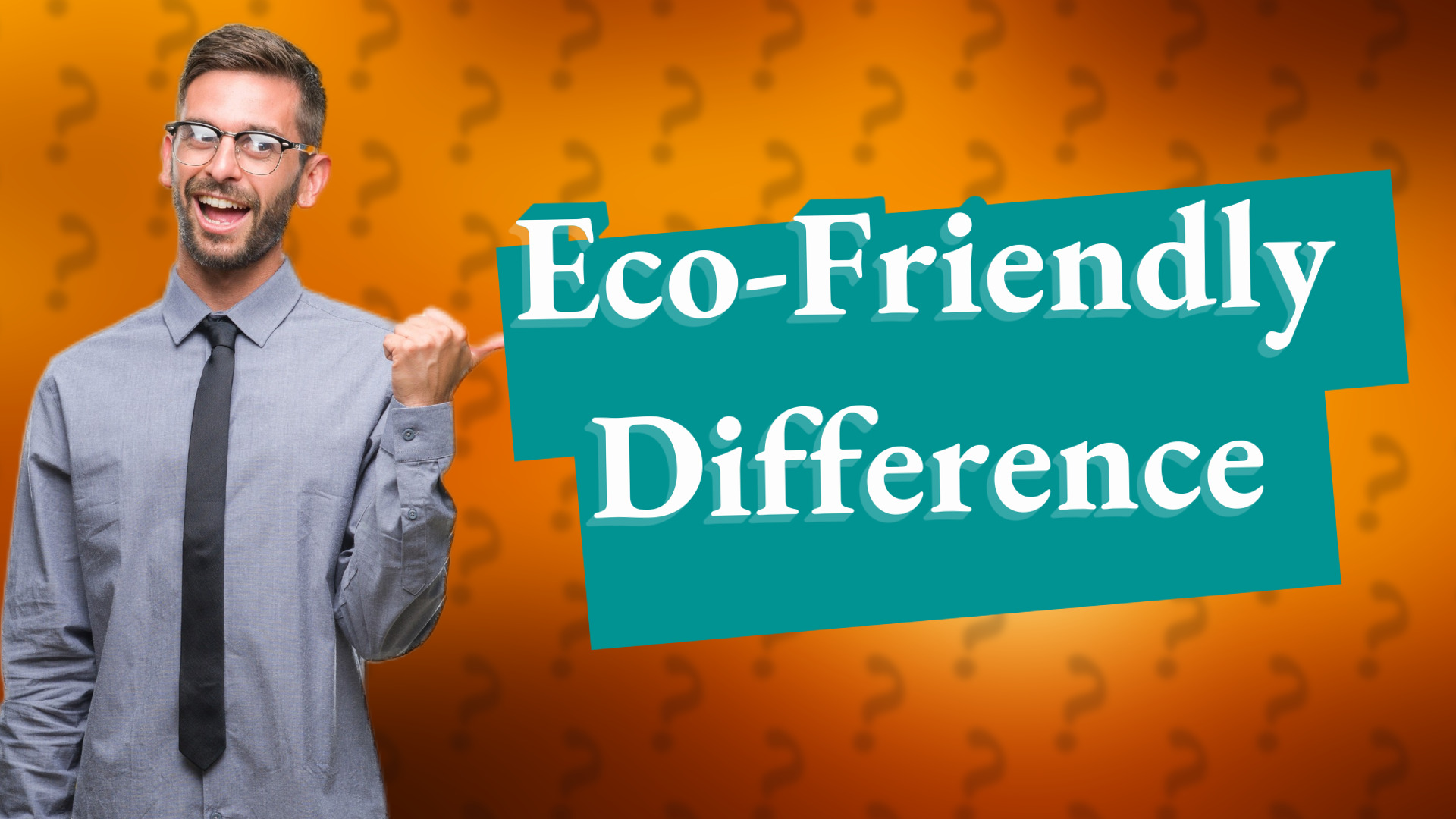Eco-Friendly Difference