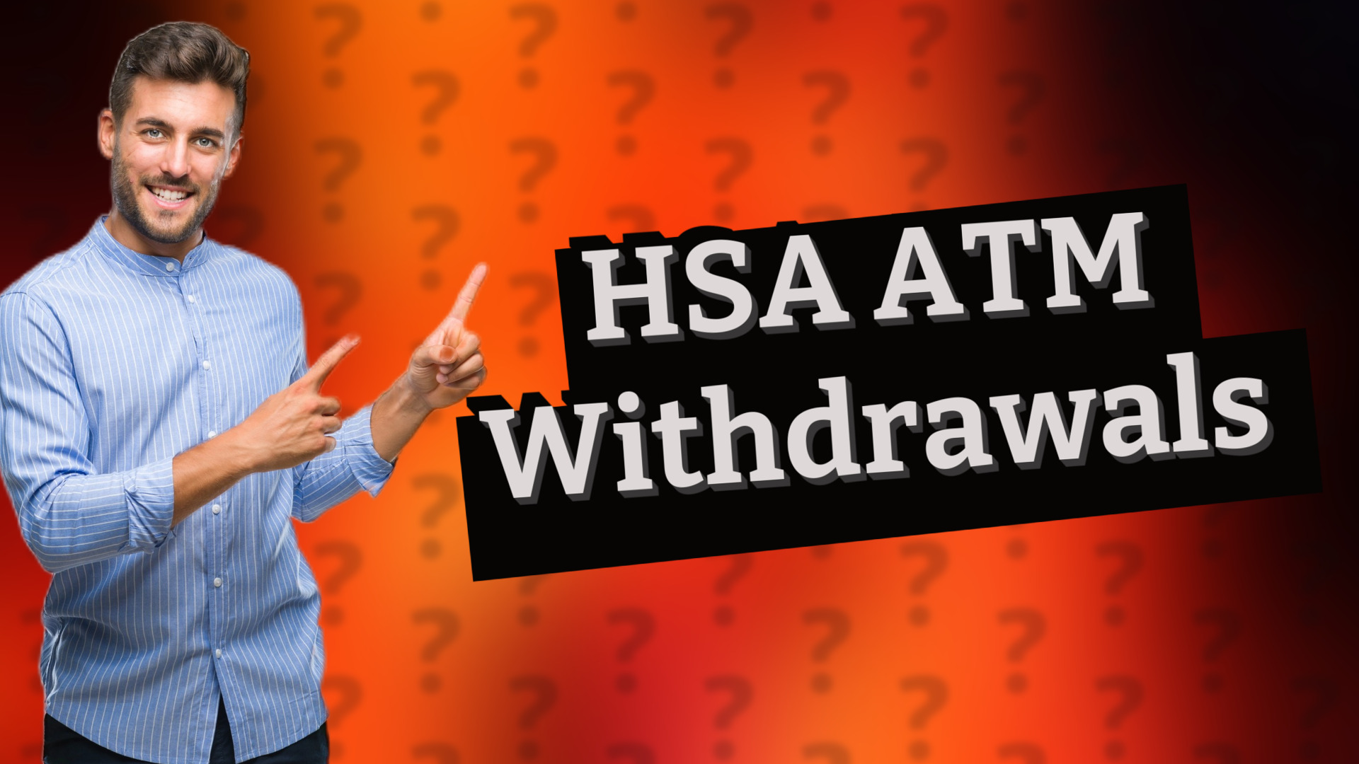 HSA ATM Withdrawals