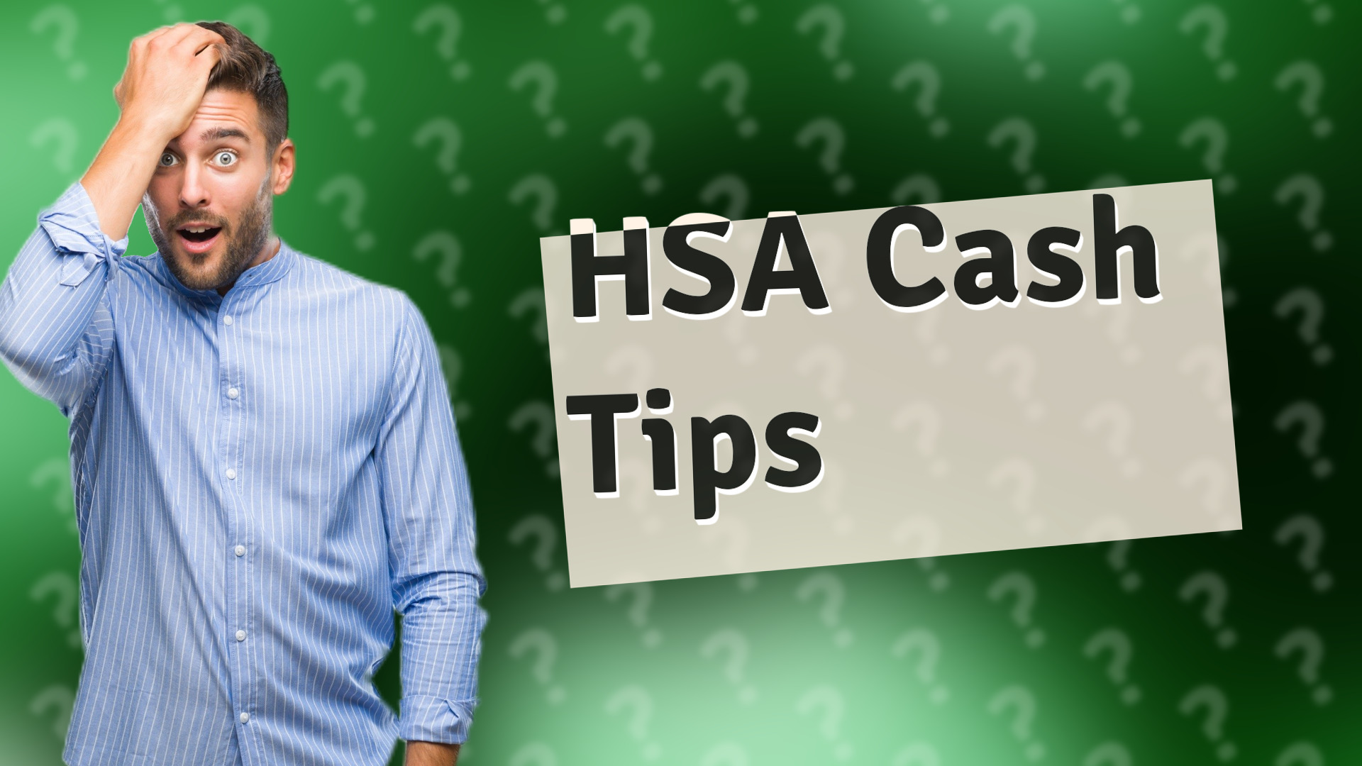 HSA Cash Tips