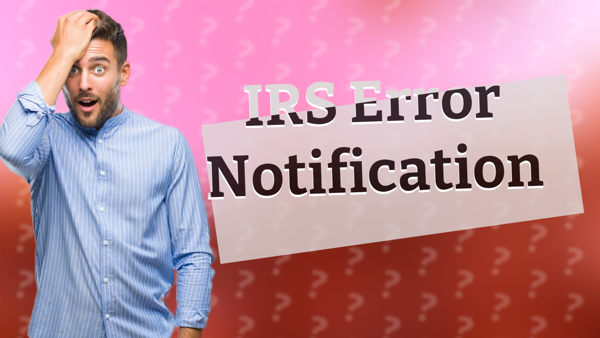 IRS Error Notification