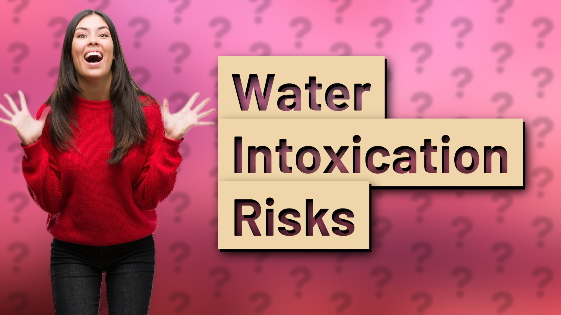 Water Intoxication Risks