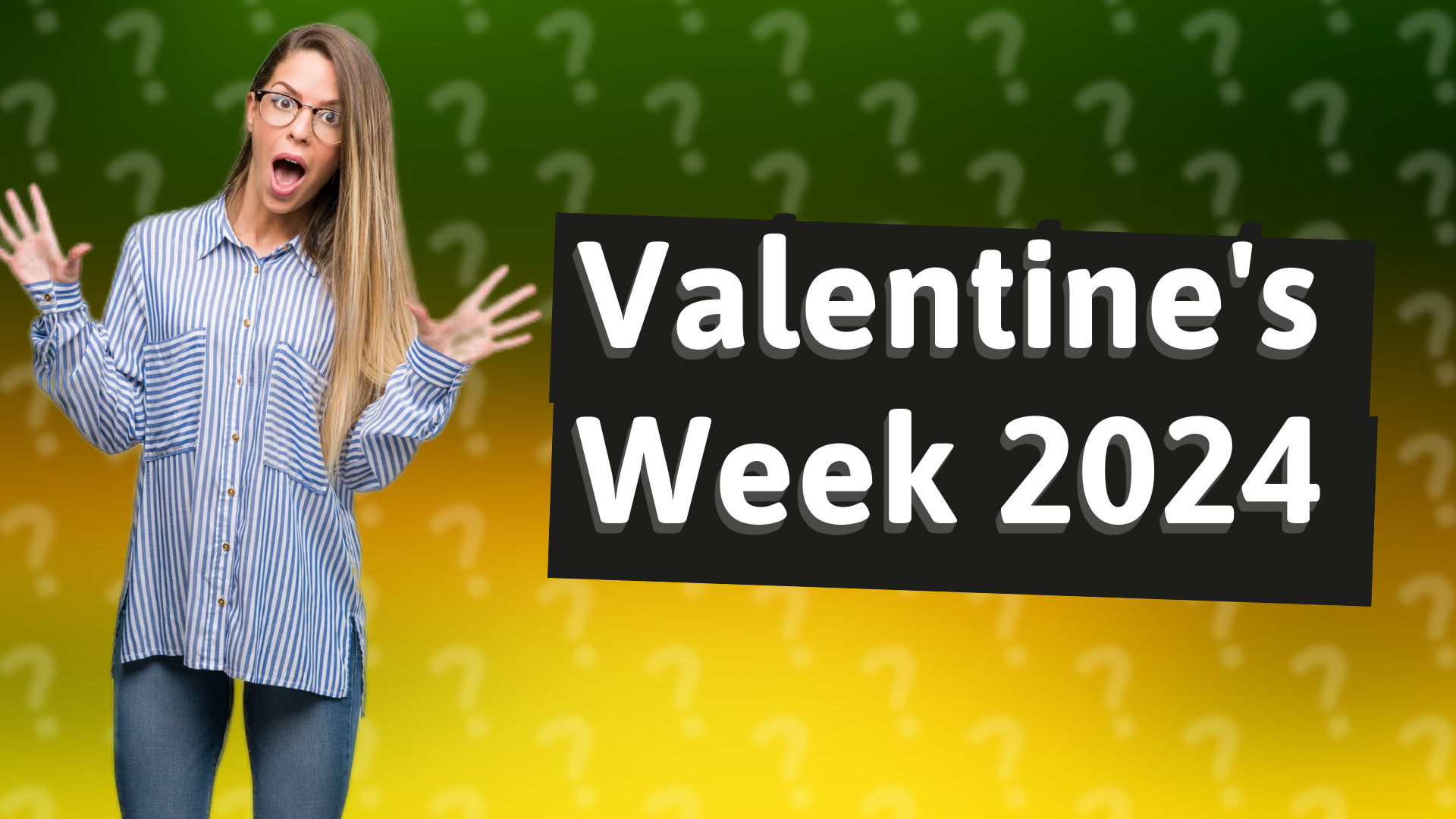 Valentine's Week 2024
