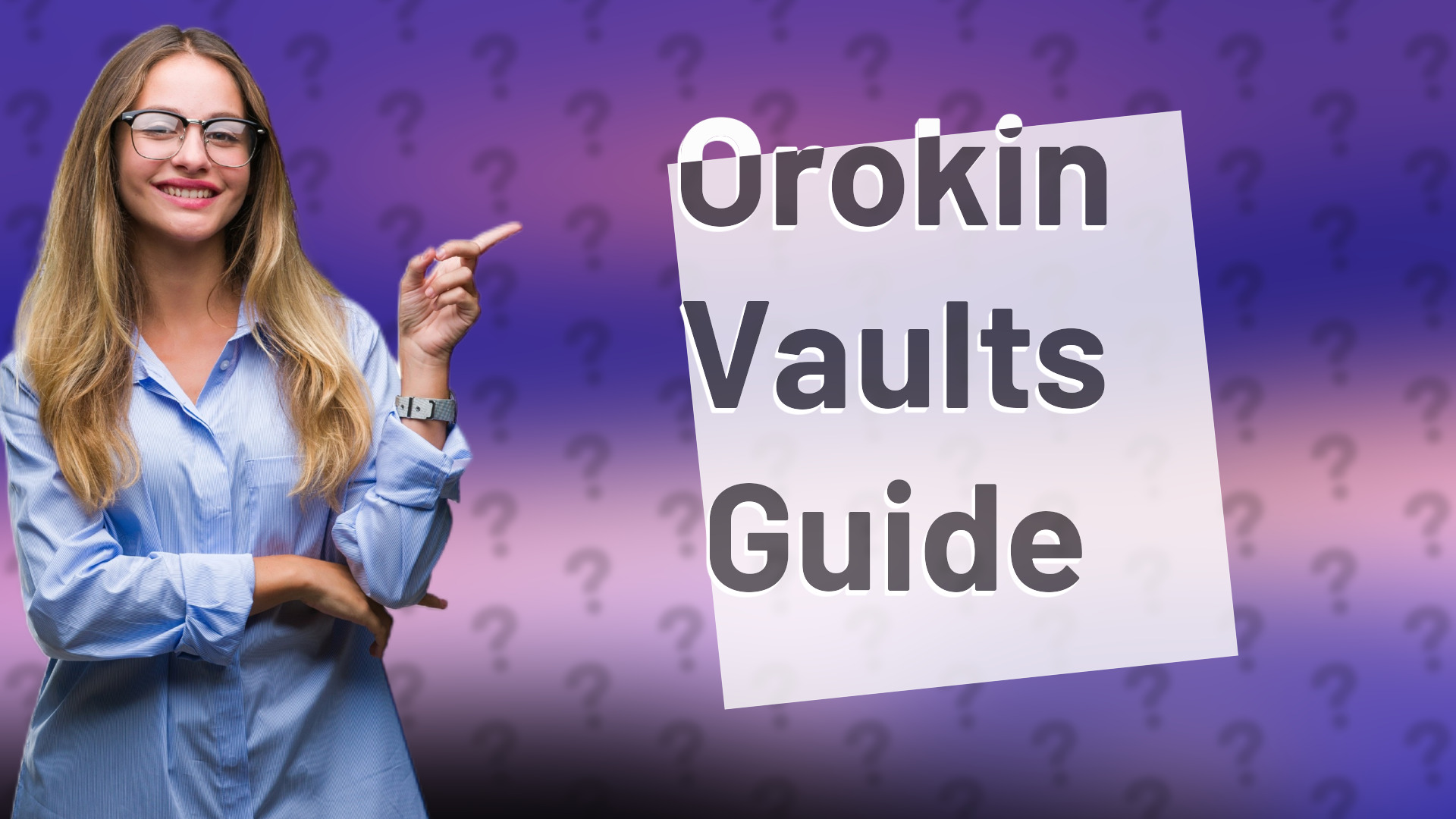 Orokin Vaults Guide