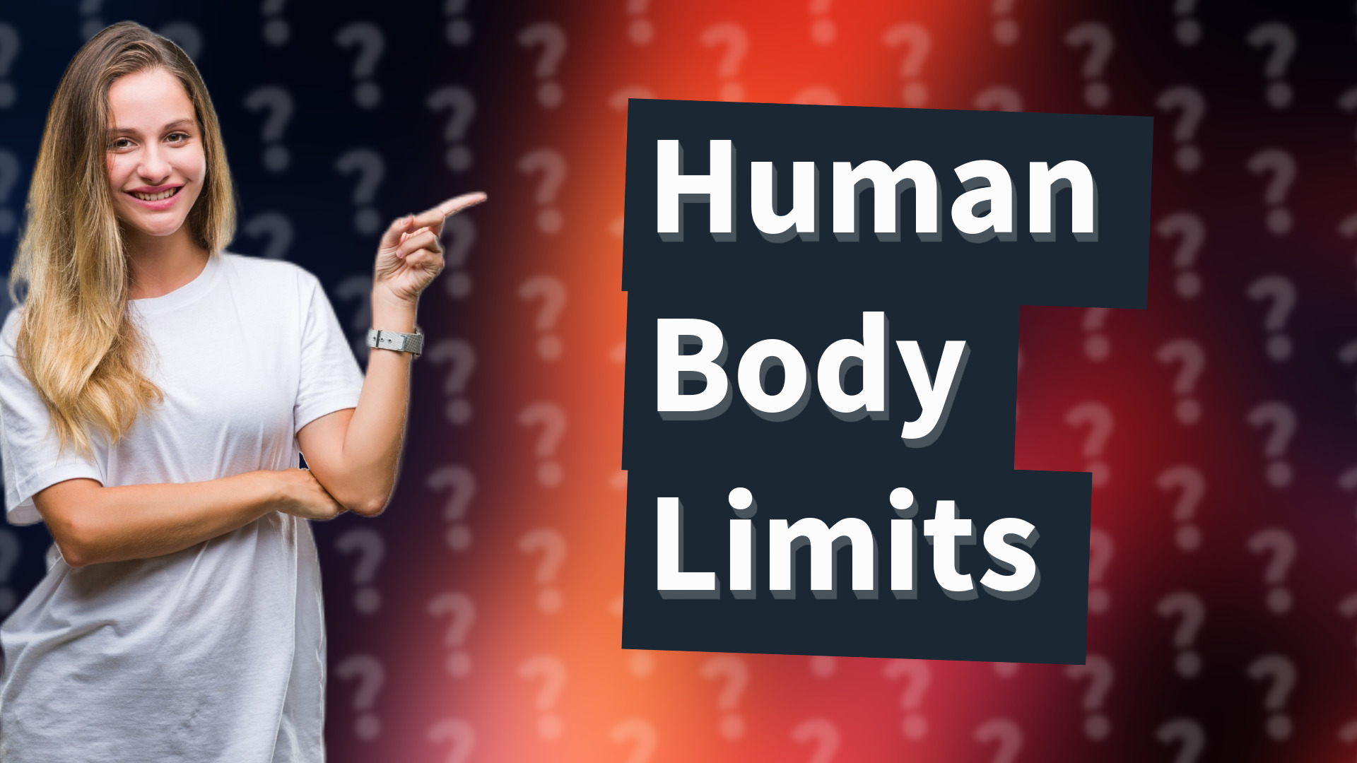 Human Body Limits