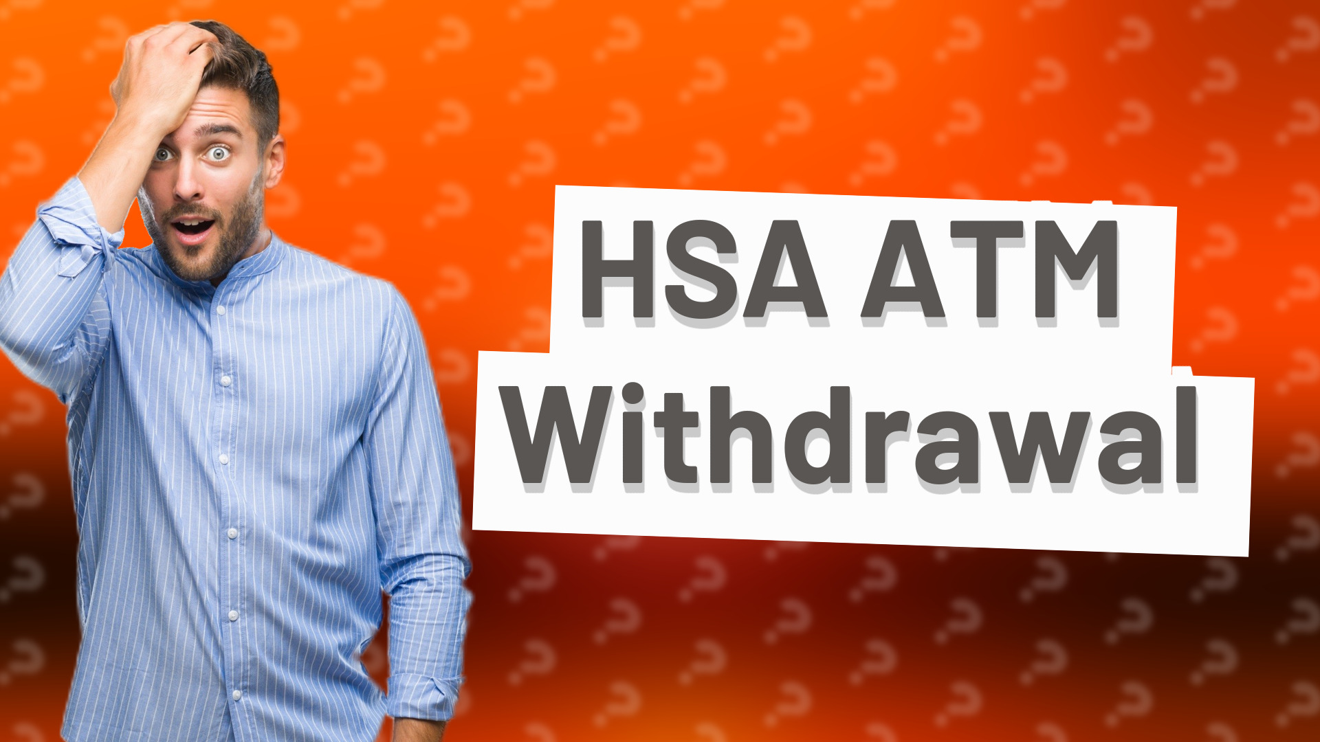 HSA ATM Withdrawal