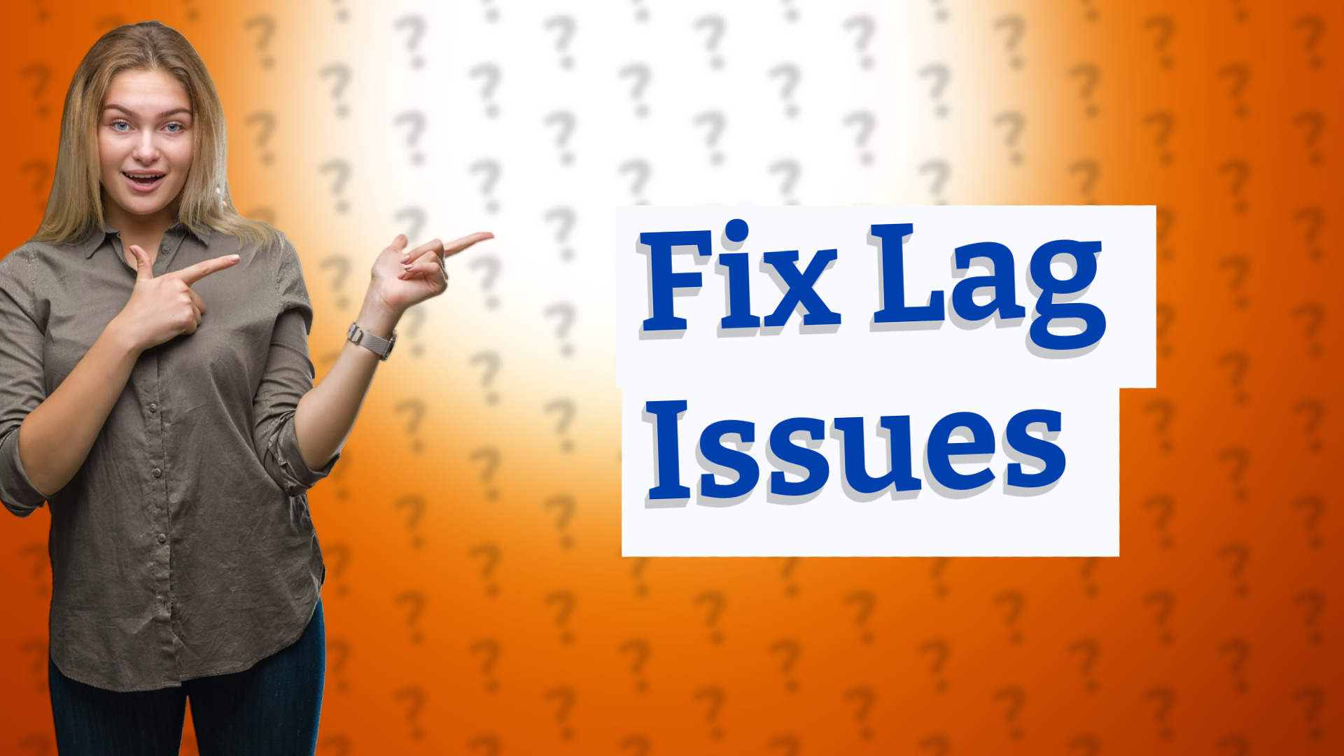 Fix Lag Issues