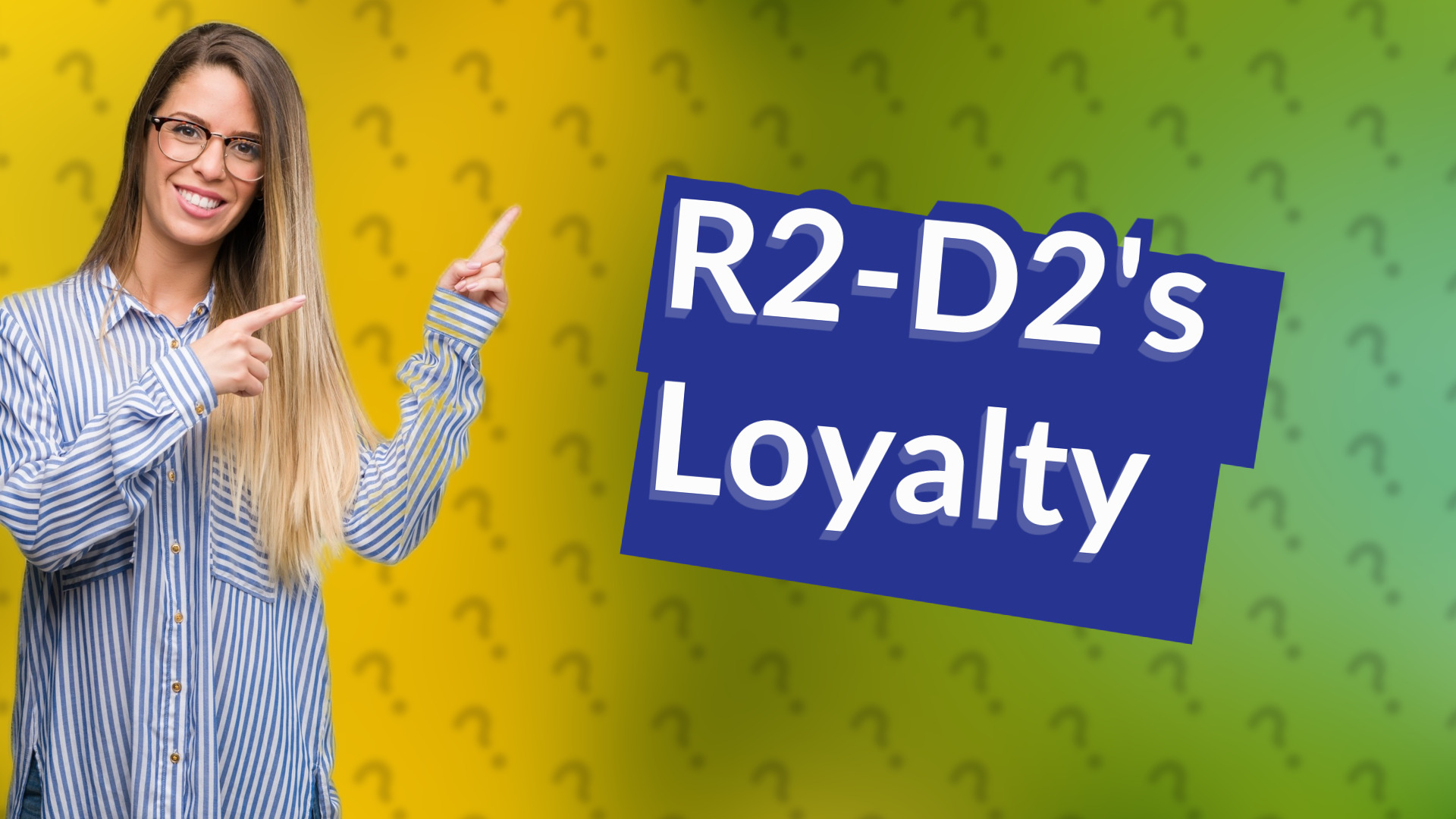 R2-D2's Loyalty