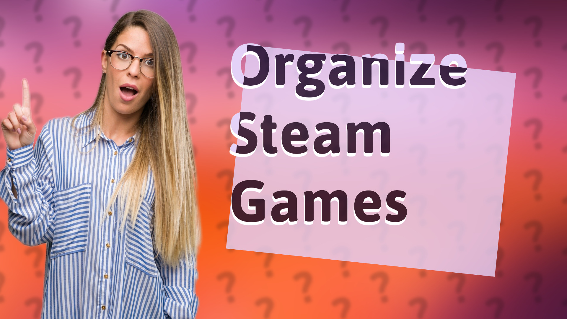 Organize Steam Games