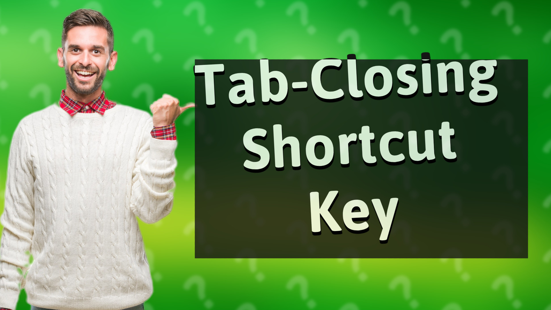 Tab-Closing Shortcut Key