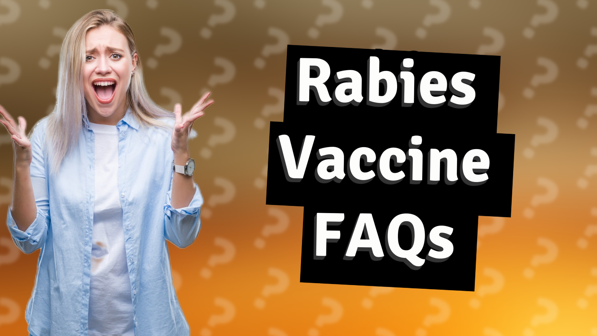 Rabies Vaccine FAQs
