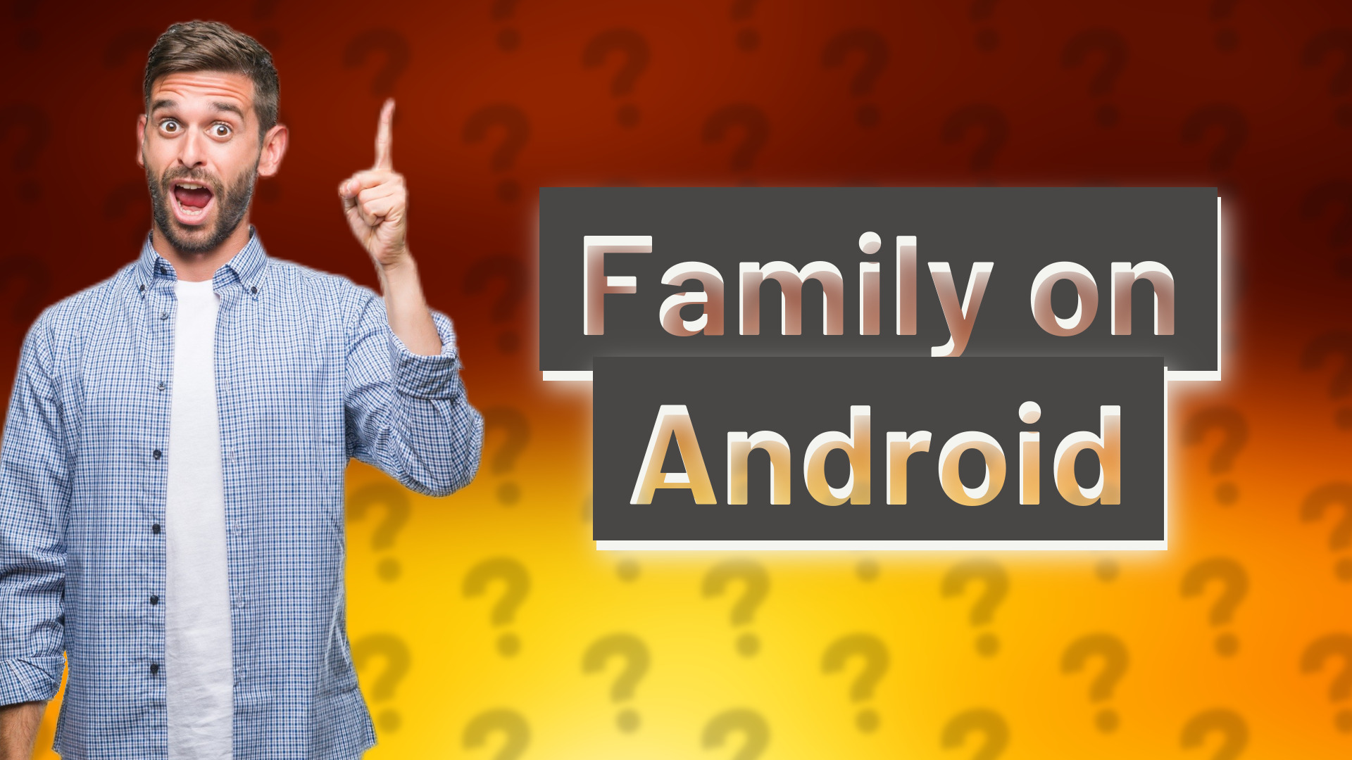 Family on Android