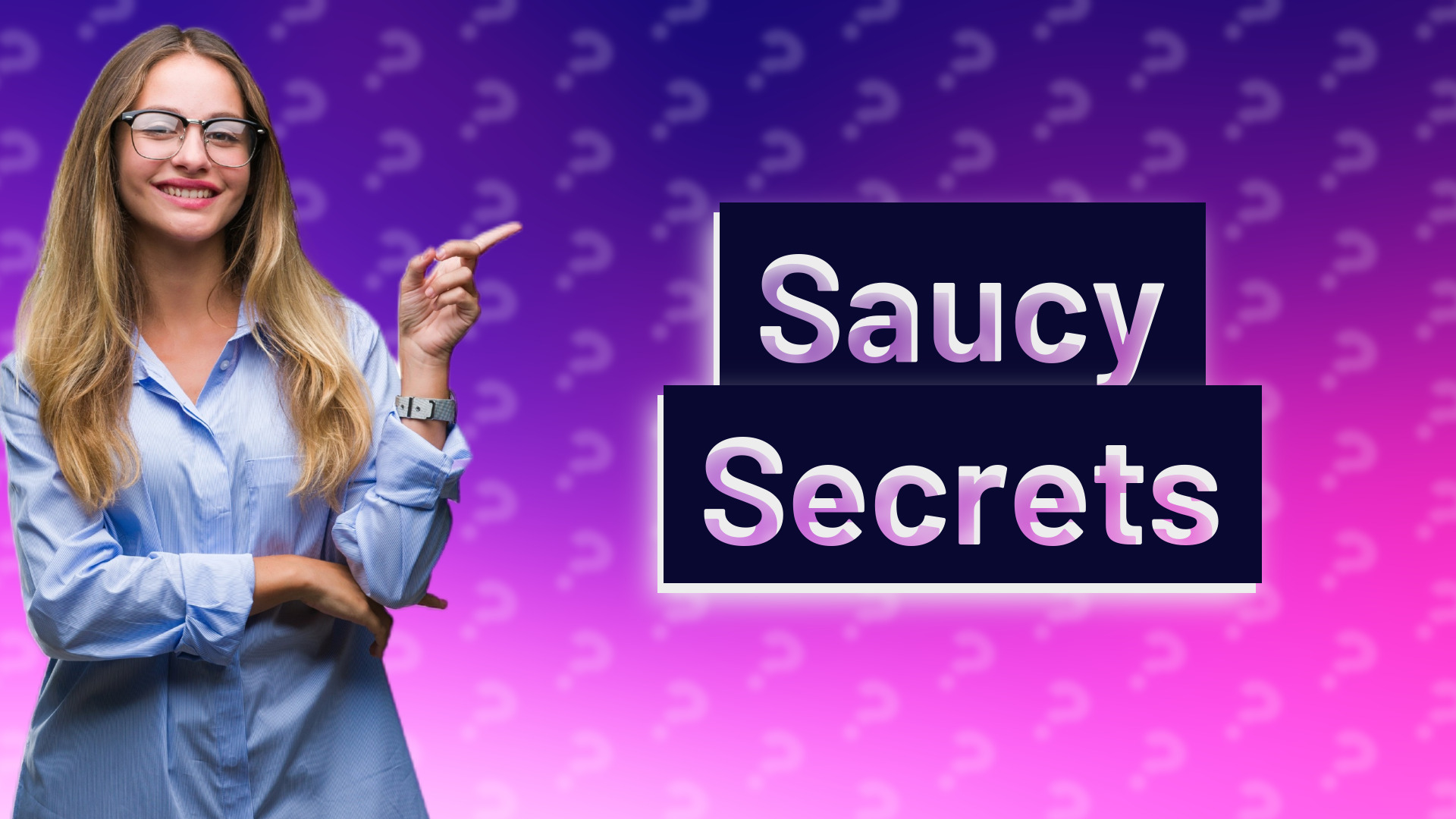 Saucy Secrets
