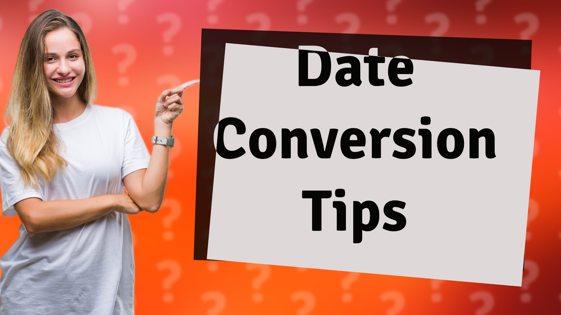 Date Conversion Tips