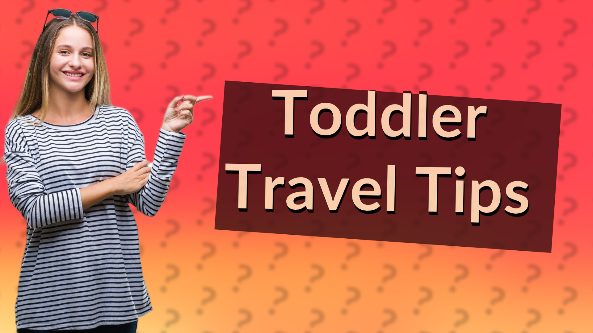 Toddler Travel Tips