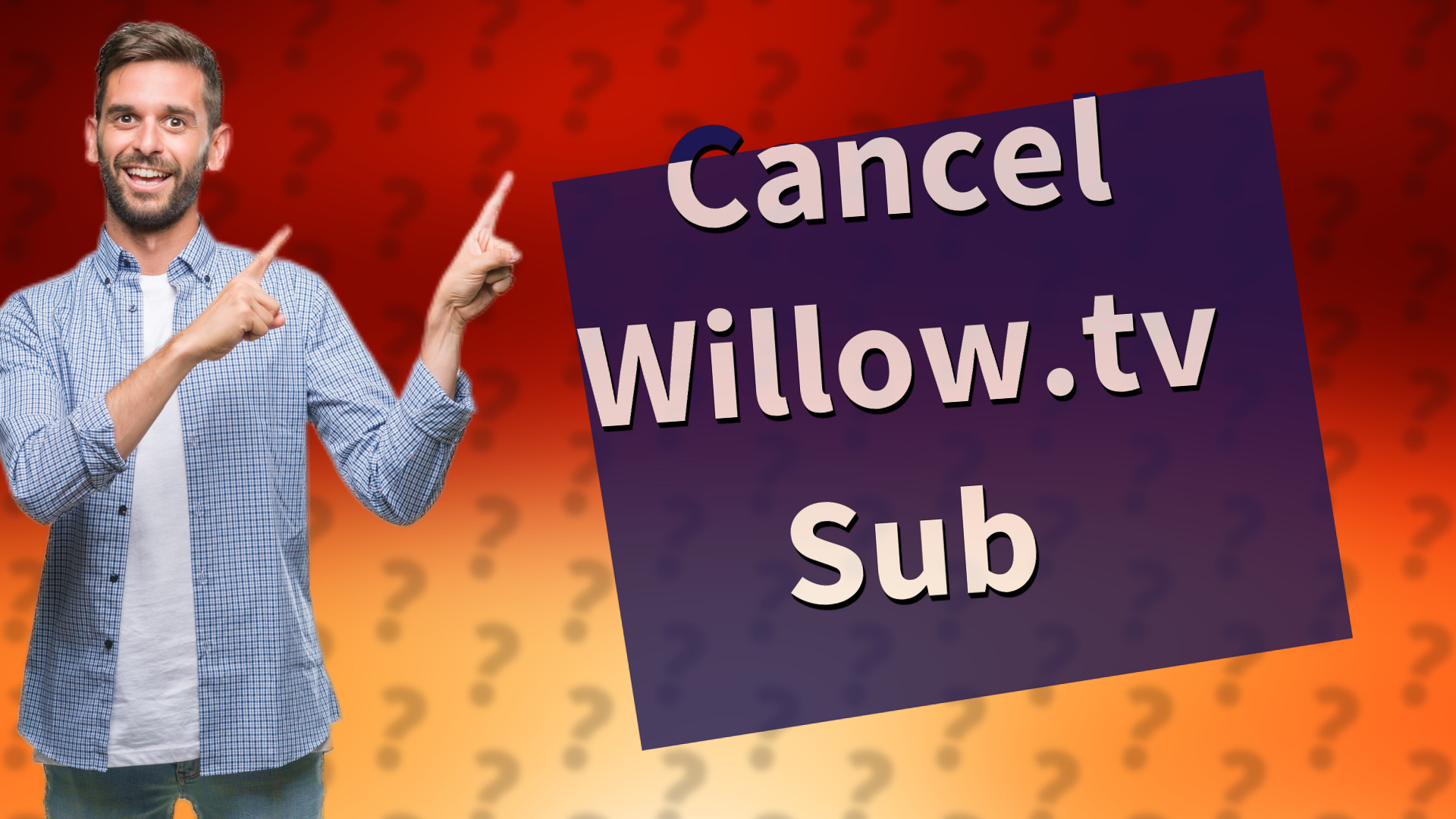Cancel Willow.tv Sub